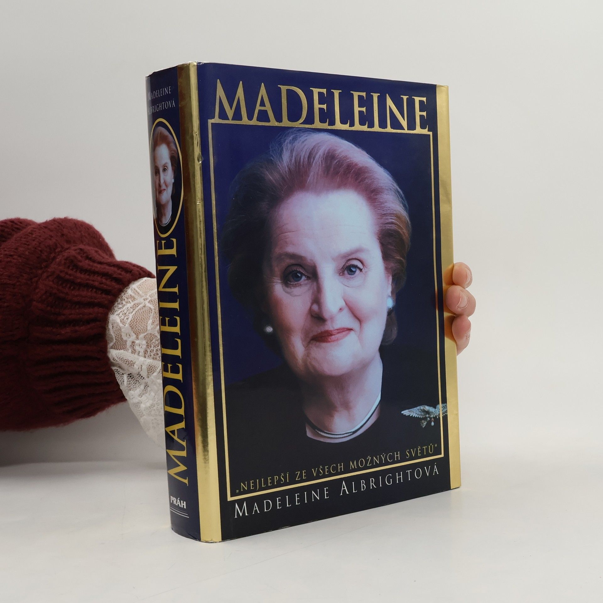 Madeleine Albright Madeleine. "Nejlepší ze všech možných světů"