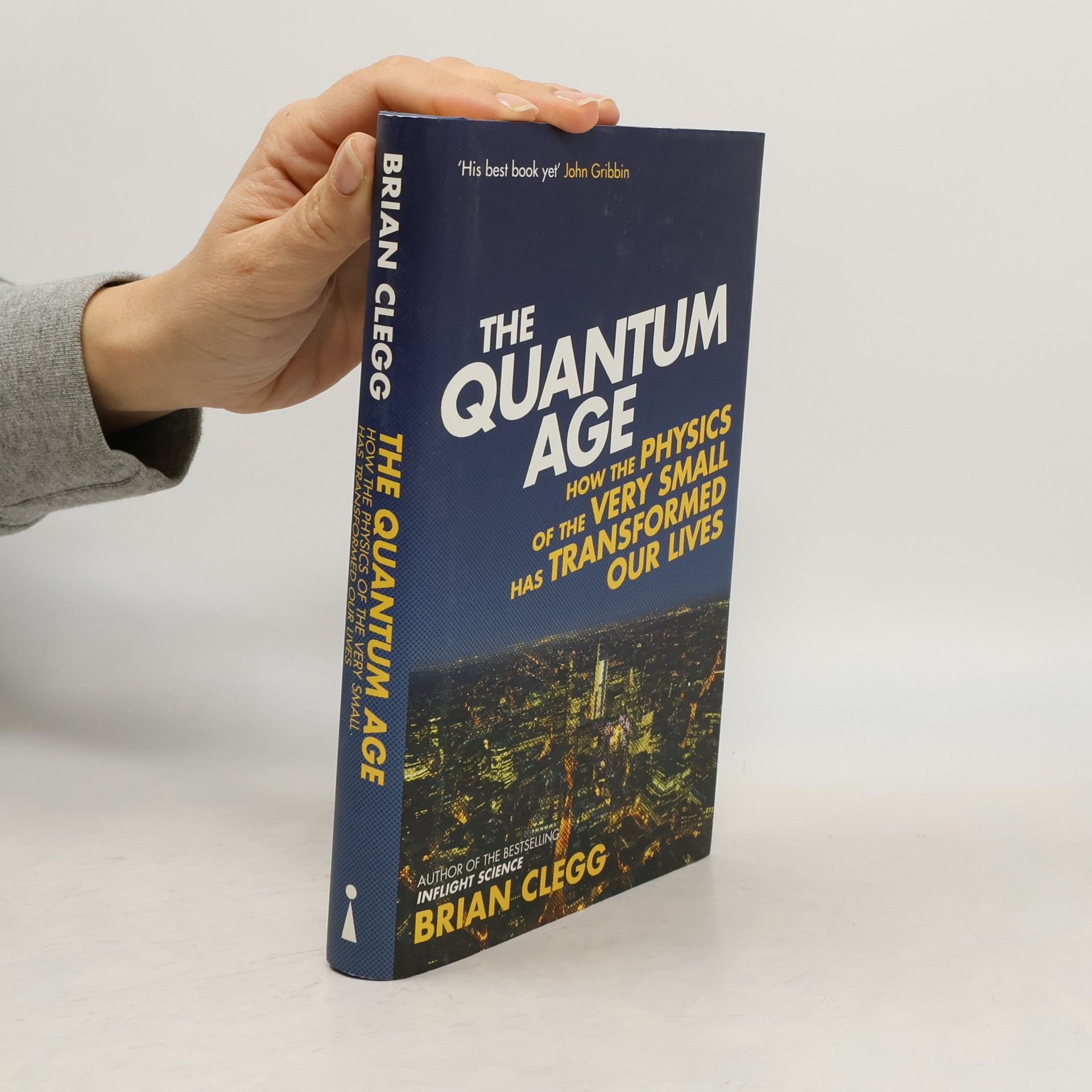 Brian Clegg The Quantum Age