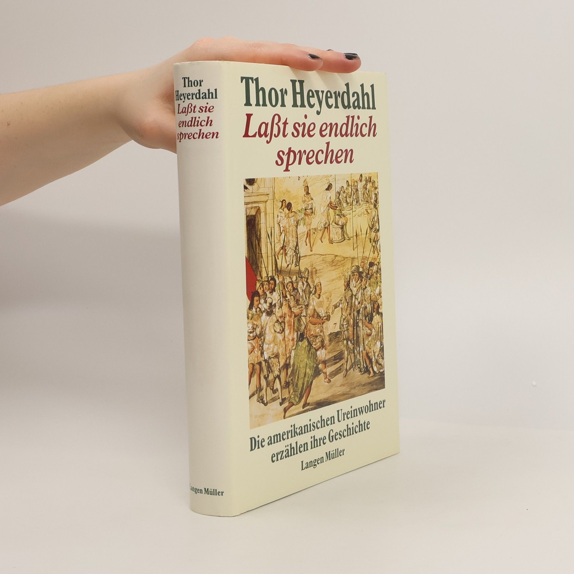 Thor Heyerdahl Laßt sie endlich sprechen