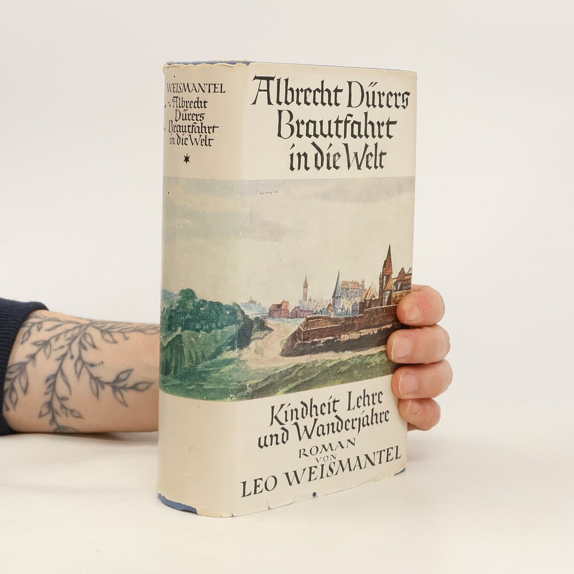 Leo Weismantel Albrecht Dürers Brautfahrt in die Welt