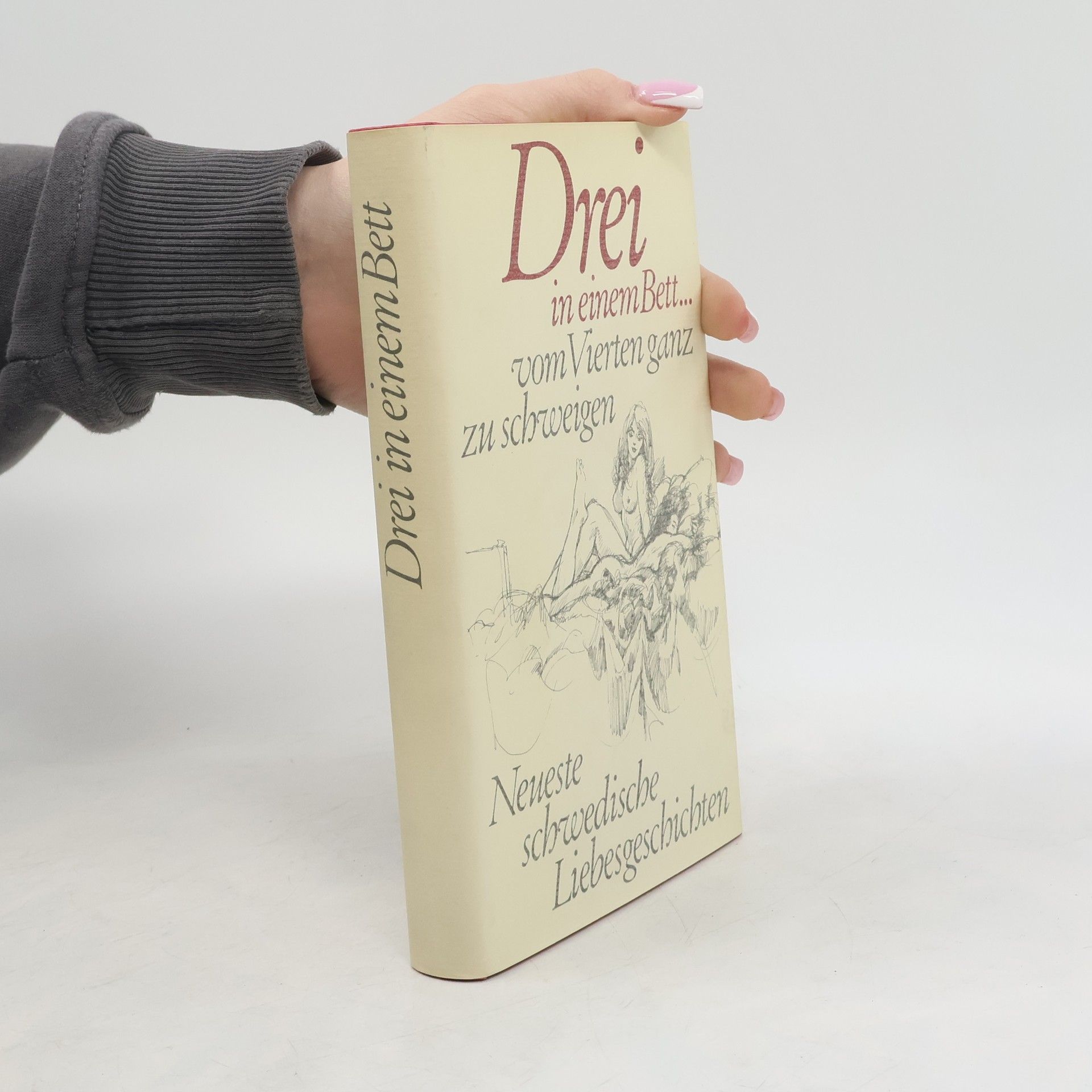 Autorenkollektiv Drei in einem Bett... vom Vierten ganz zu schweigen