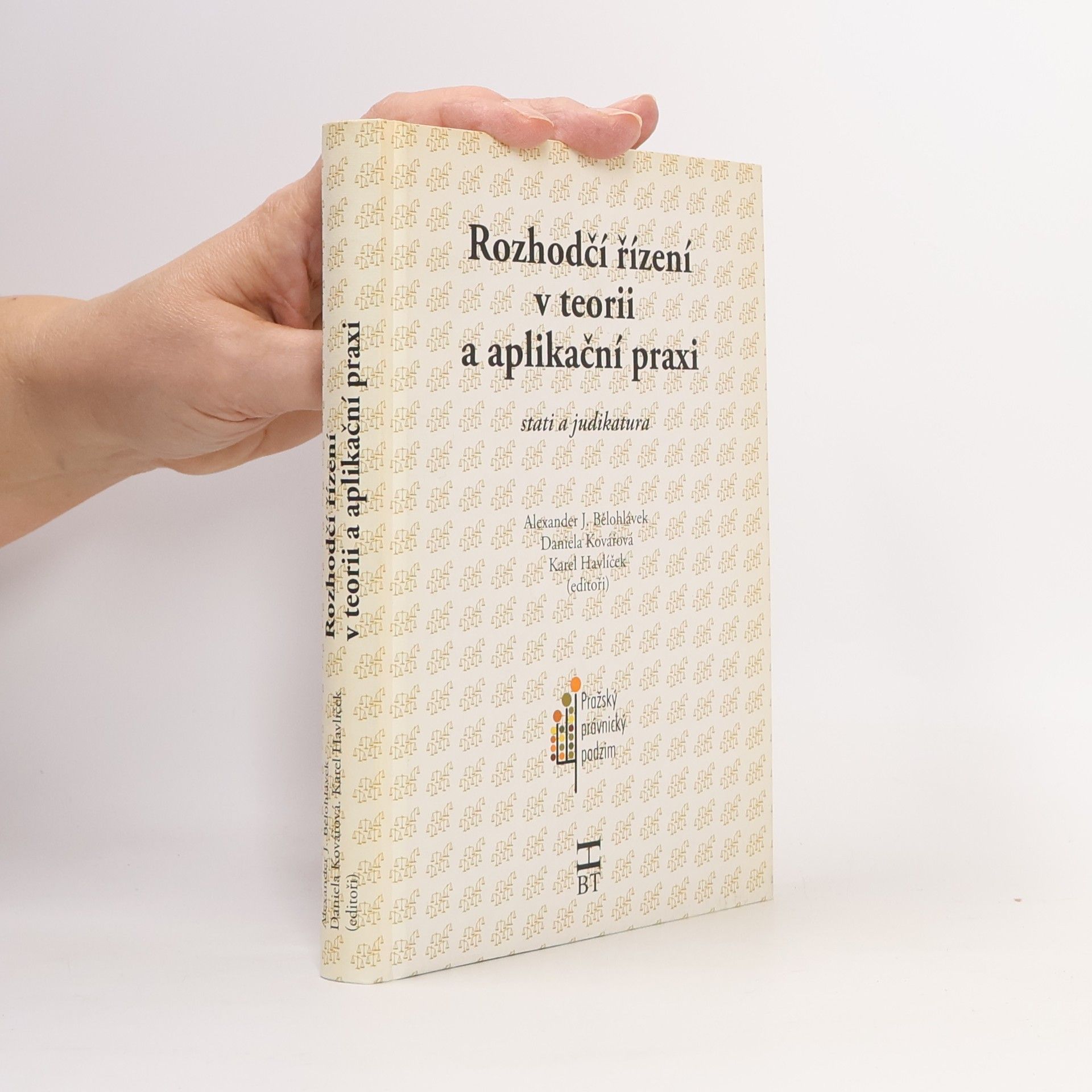 Alexander J. Bělohlávek Rozhodčí řízení v teorii a aplikační praxi : stati a judikatura