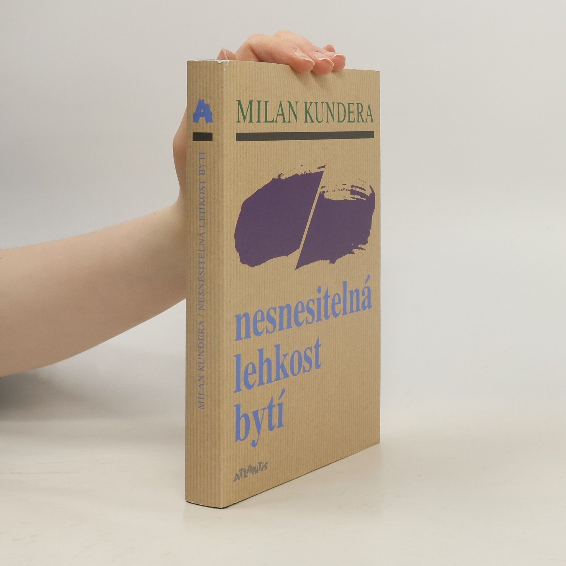 Milan Kundera Nesnesitelná lehkost bytí