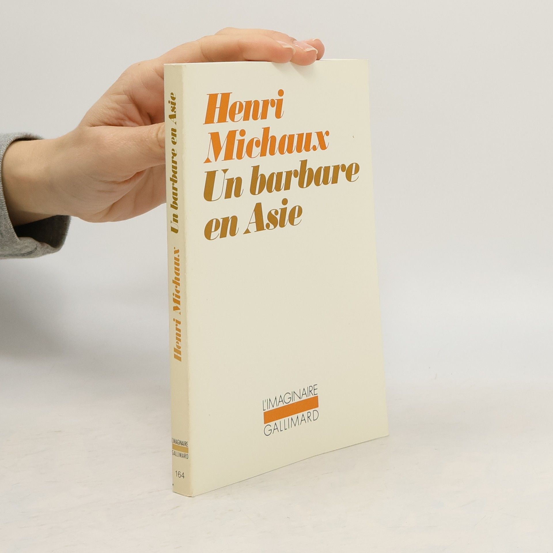 Henri Michaux L'Imaginaire - 164: Un barbare en Asie