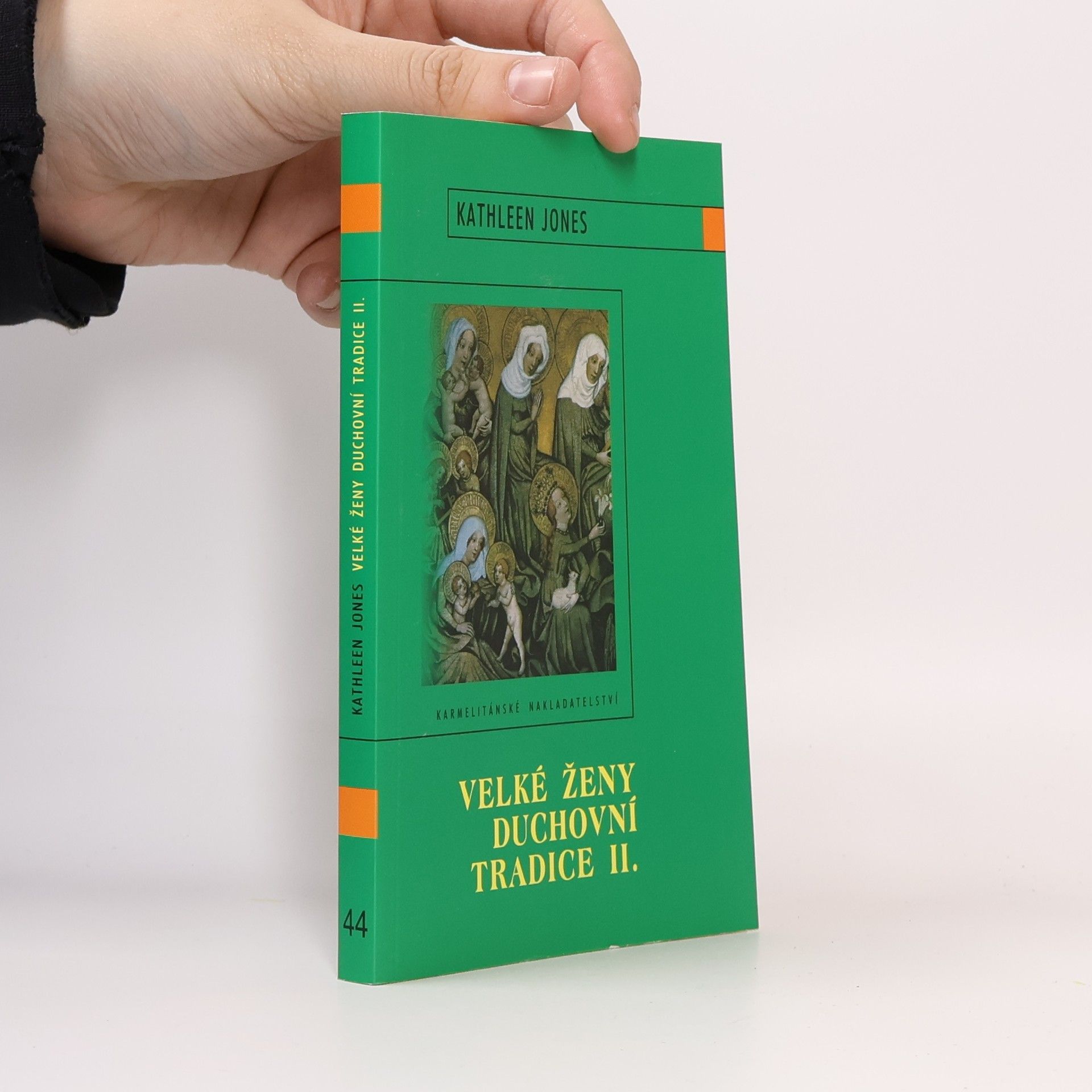 Kathleen Jones Velké ženy duchovní tradice II.