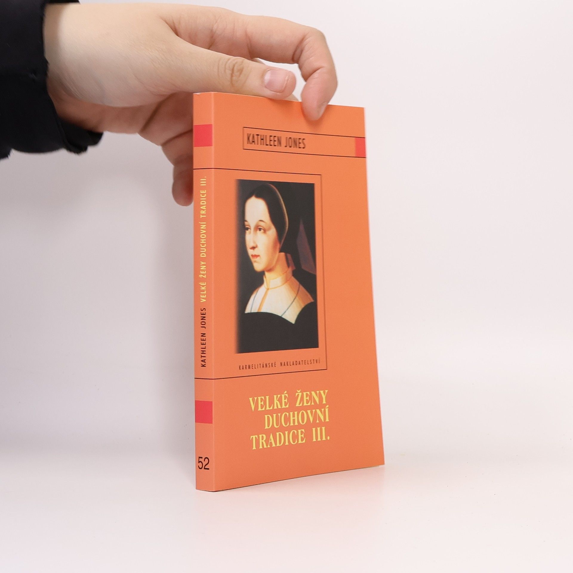 Kenneth Lyons Jones Velké ženy duchovní tradice 3.