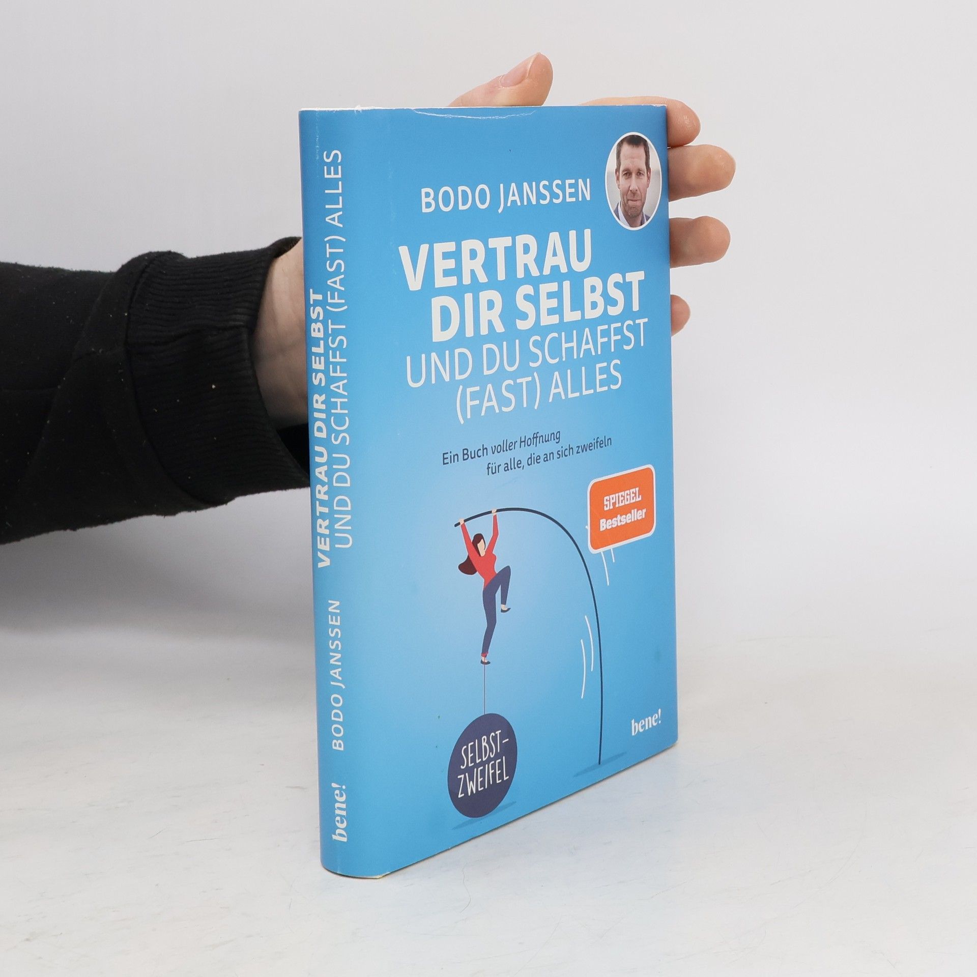 Bodo Janssen Vertrau dir selbst und du schaffst (fast) alles
