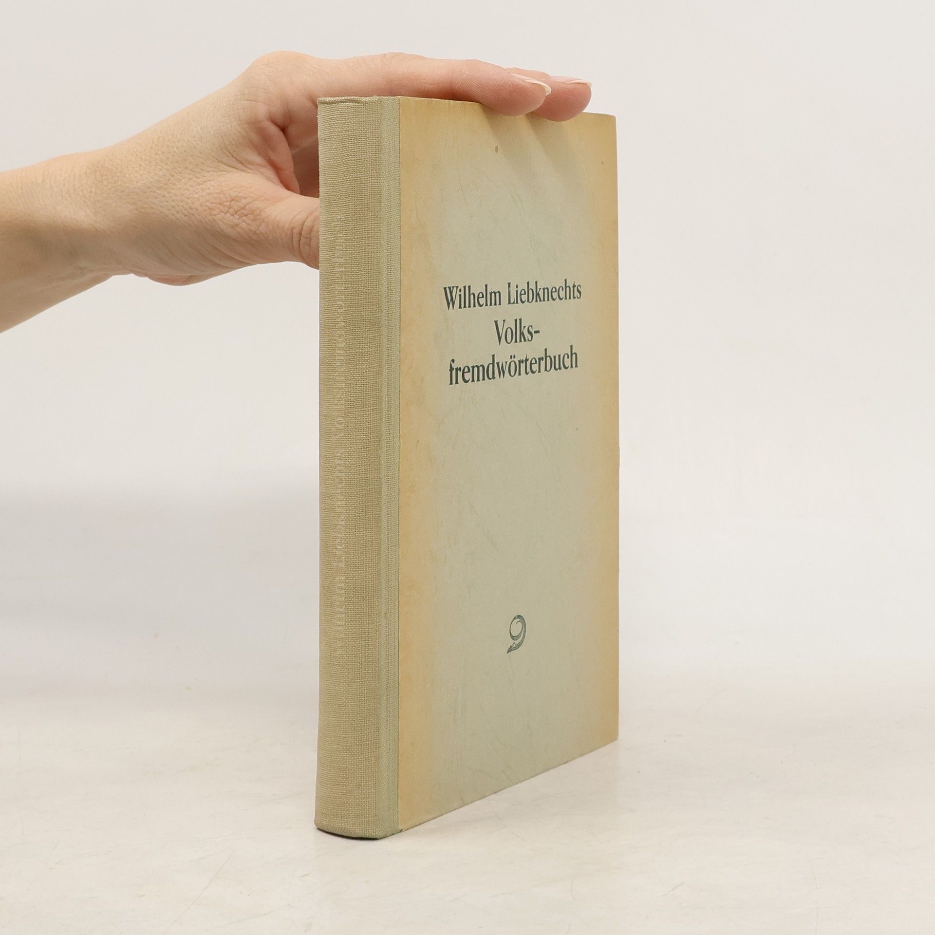Wilhelm Liebknechts Volksfremdwörterbuch
