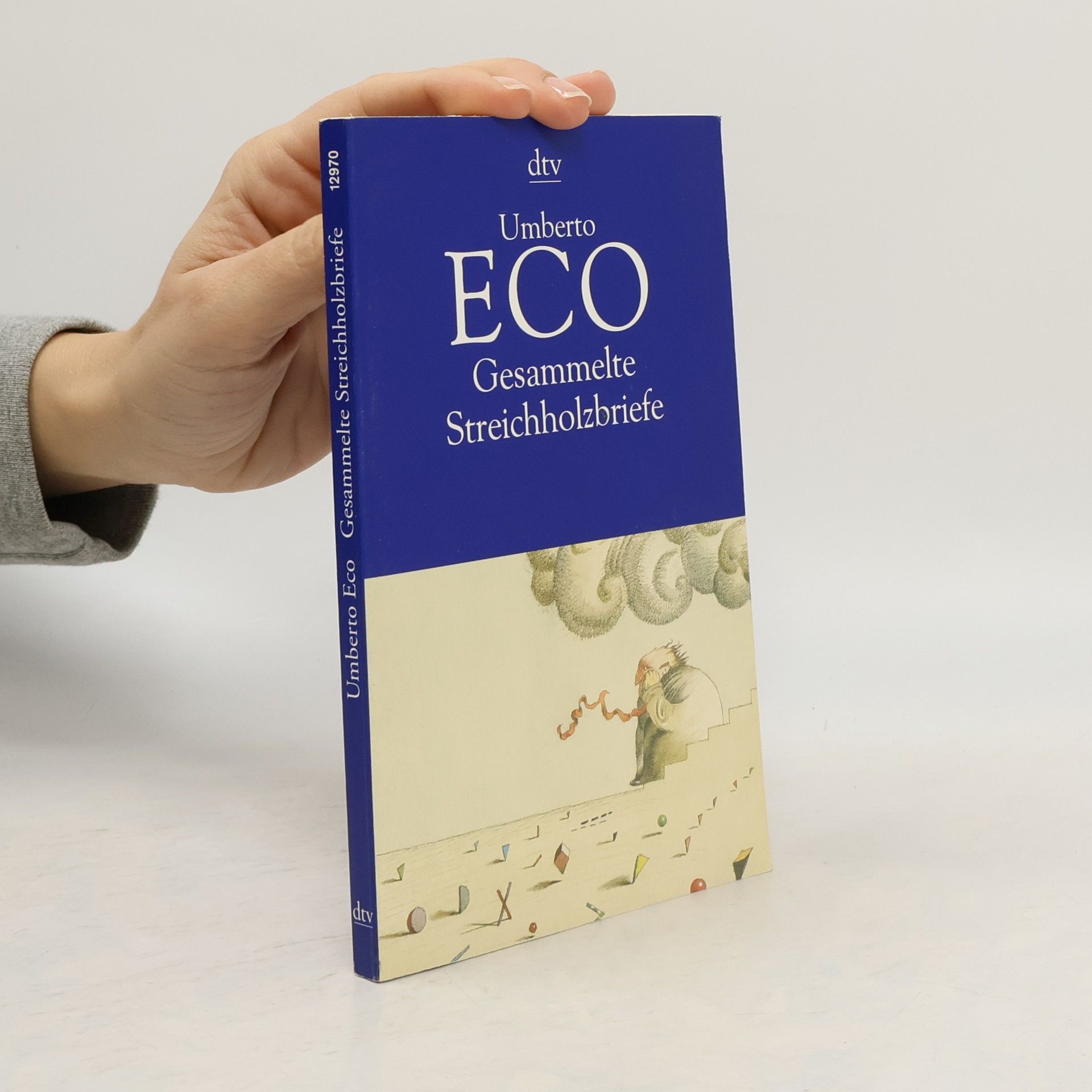 Umberto Eco Gesammelte Streichholzbriefe. Aus d. Italien. v. Burkhart Kroeber