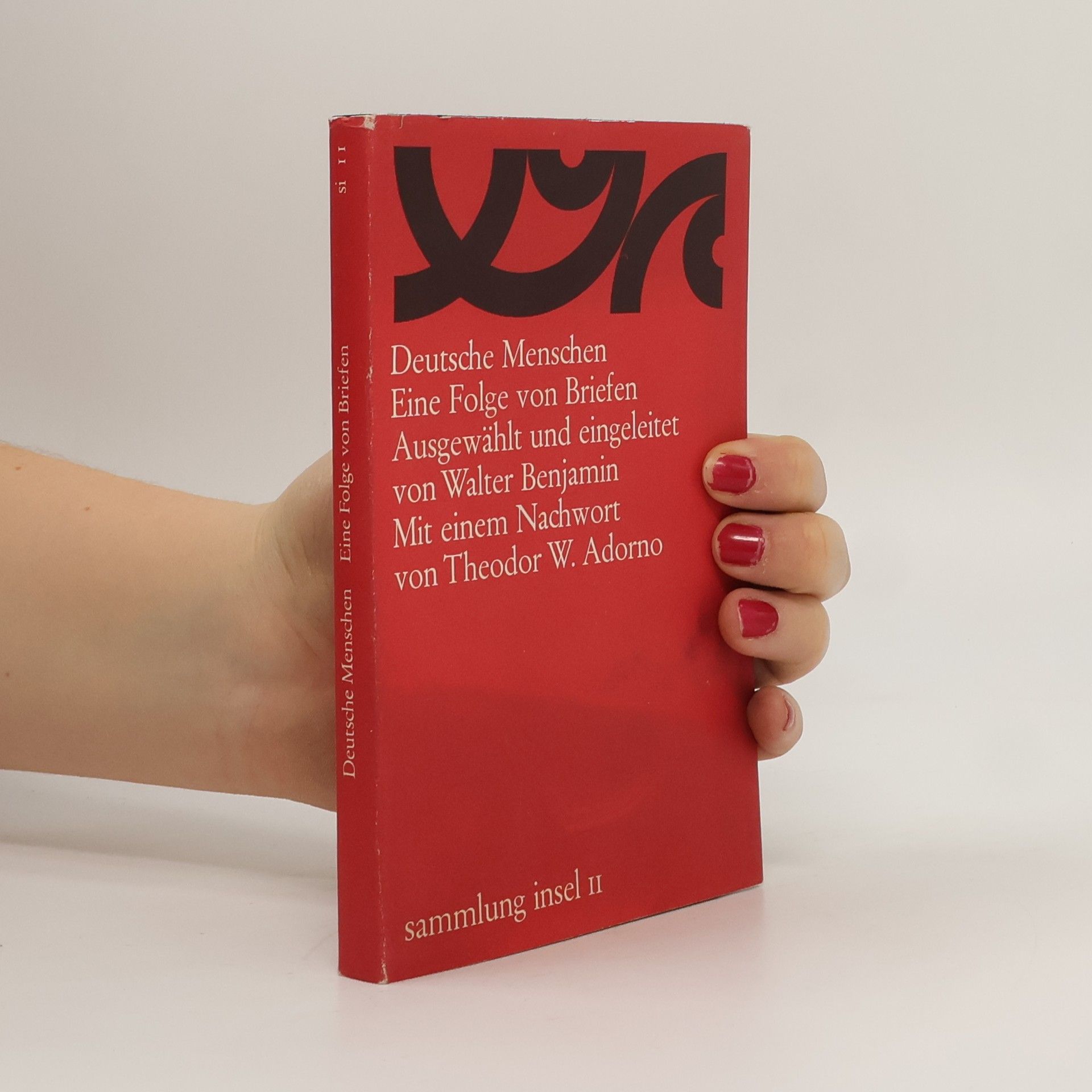 Walter Benjamin Deutsche Menschen. Eine Folge von Briefen
