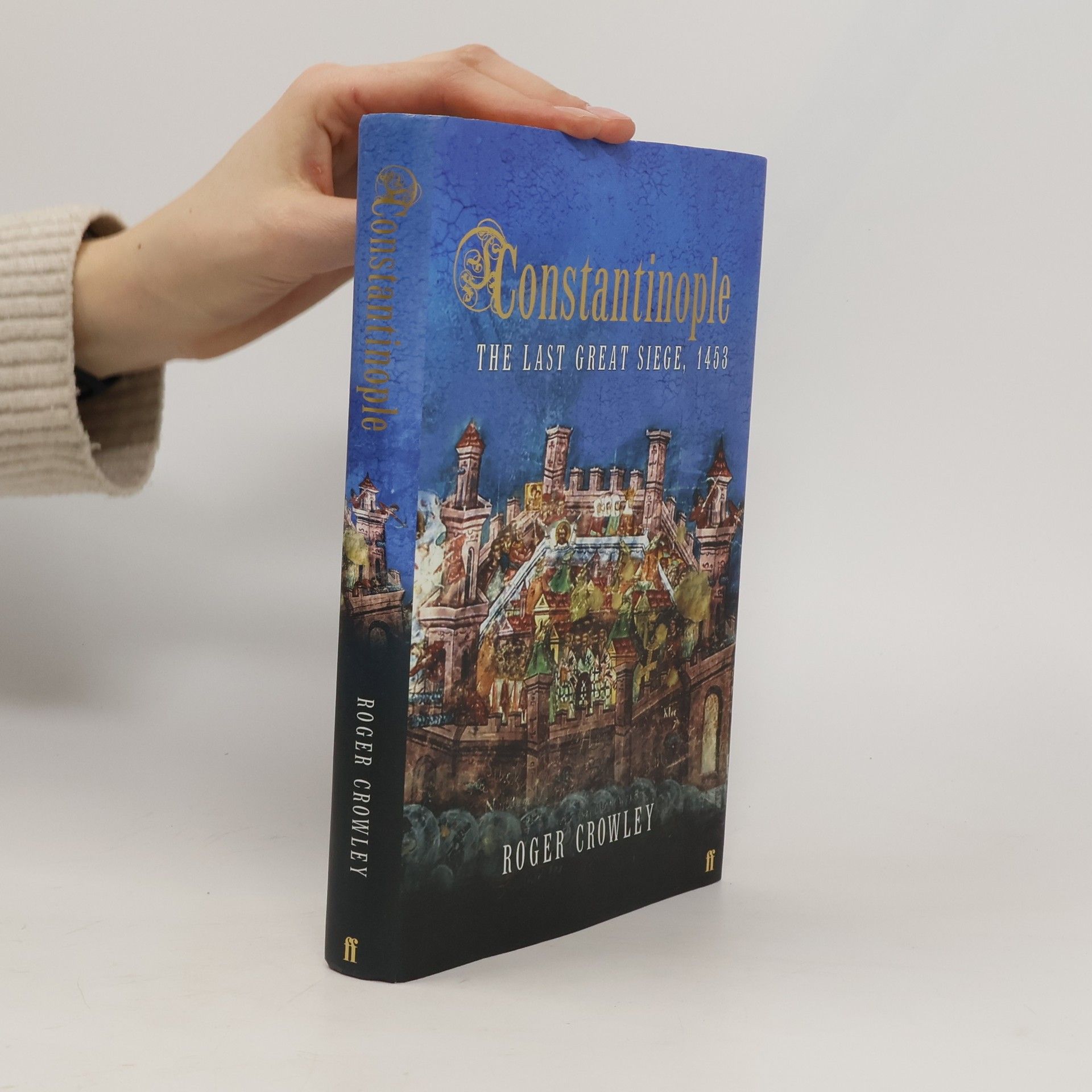 Roger Crowley Constantinople