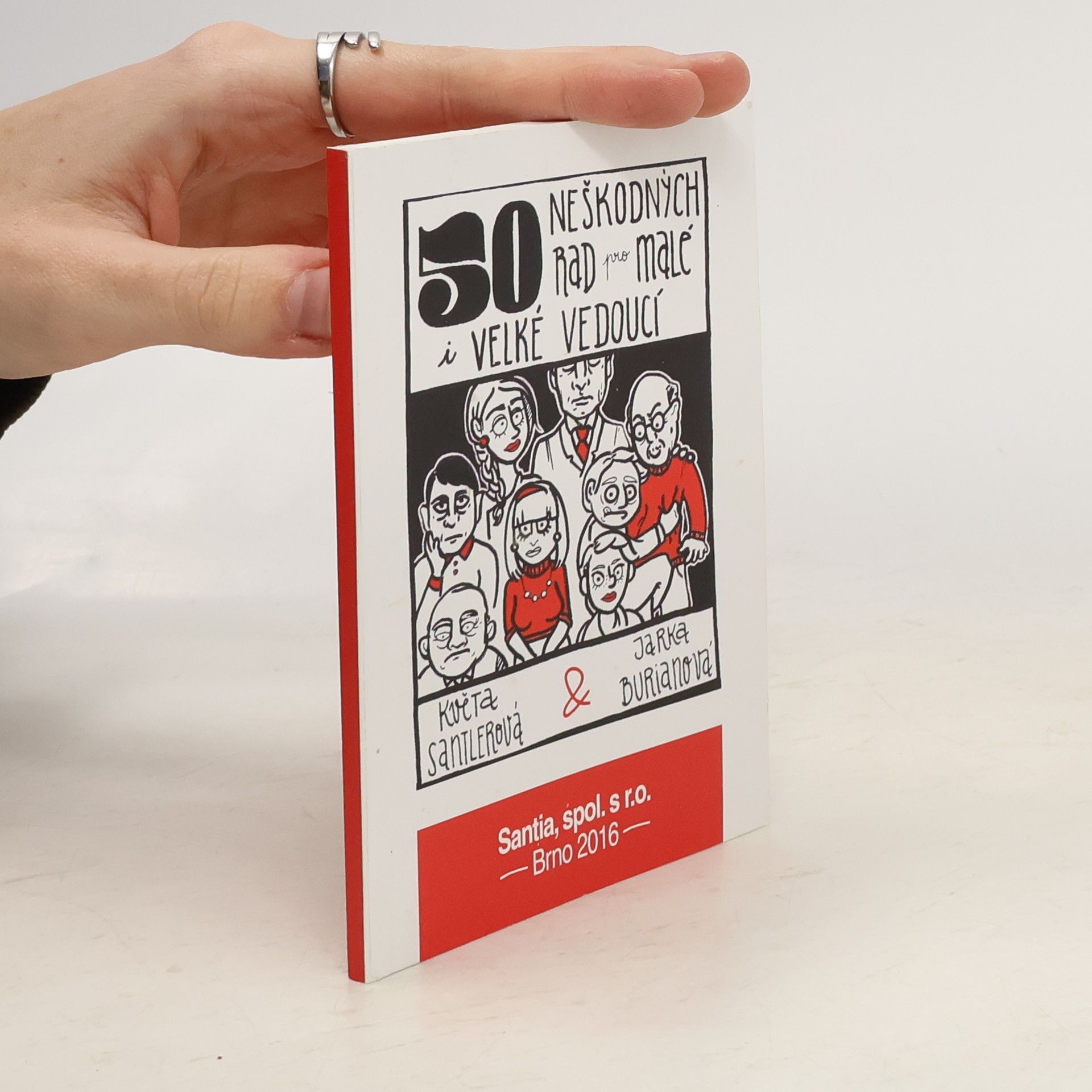 Květa Santlerová 50 neškodných rad pro malé i velké vedoucí