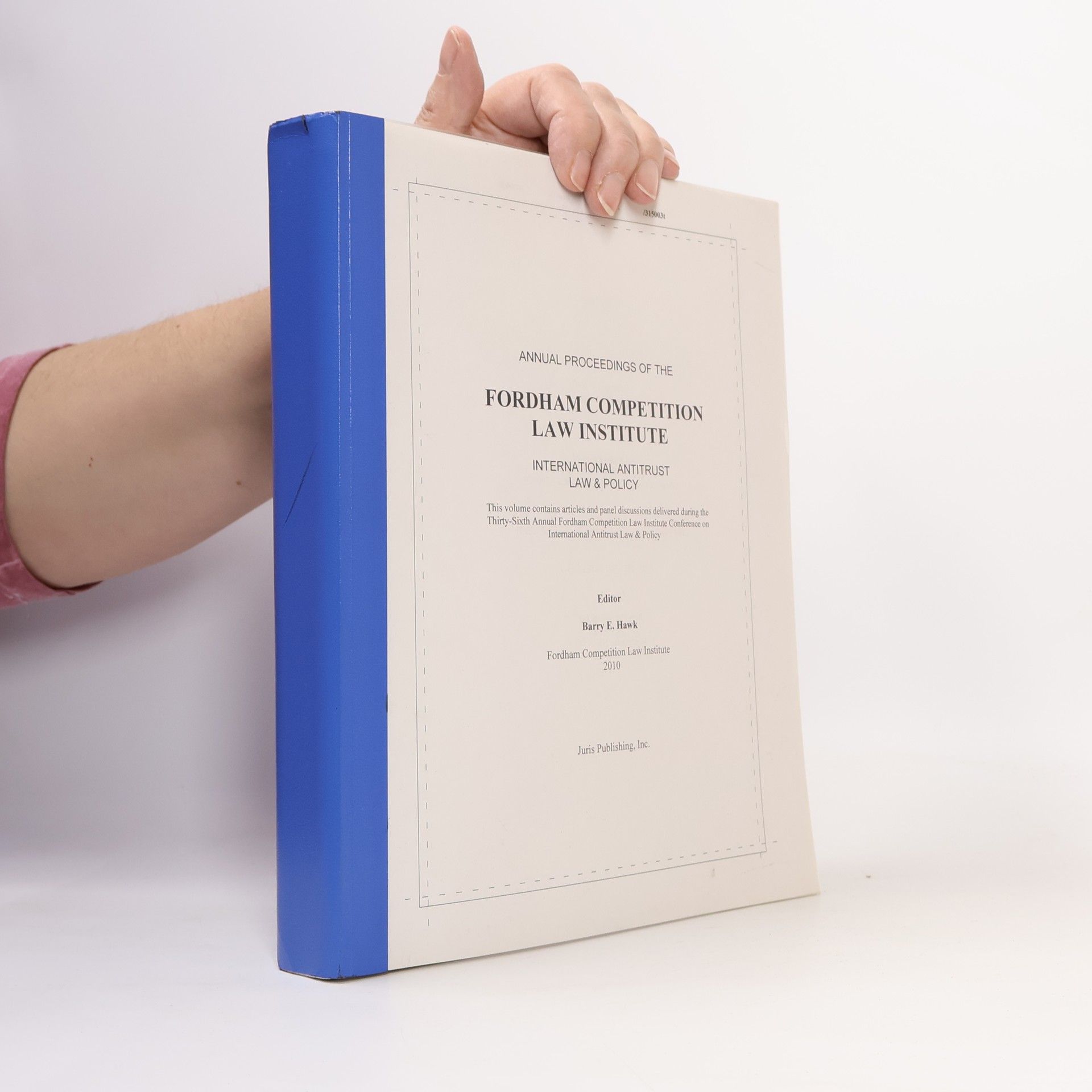 Barry E. Hawk Annual Proceedings of the Fordham Competition Law Institute