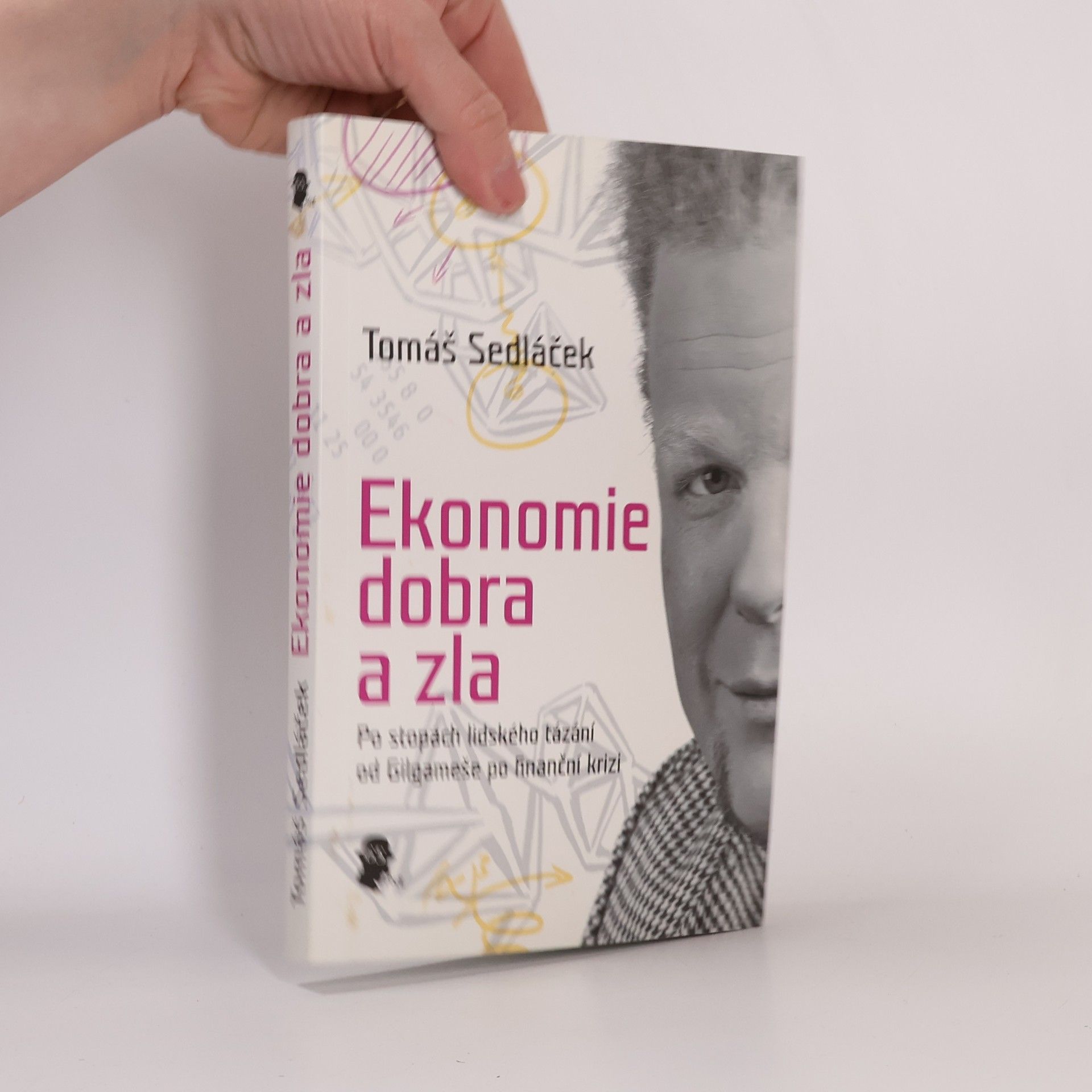Tomáš Sedláček Ekonomie dobra a zla