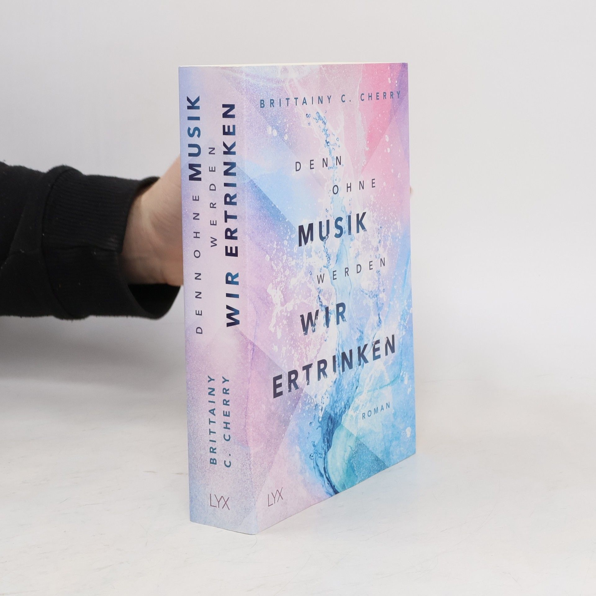 Brittainy C. Cherry Denn ohne Musik werden wir ertrinken