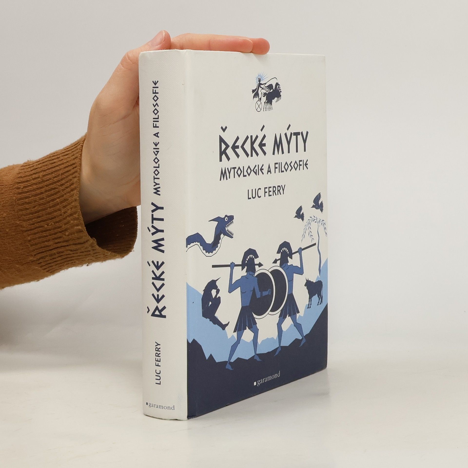 Luc Ferry Řecké mýty: Mytologie a filosofie