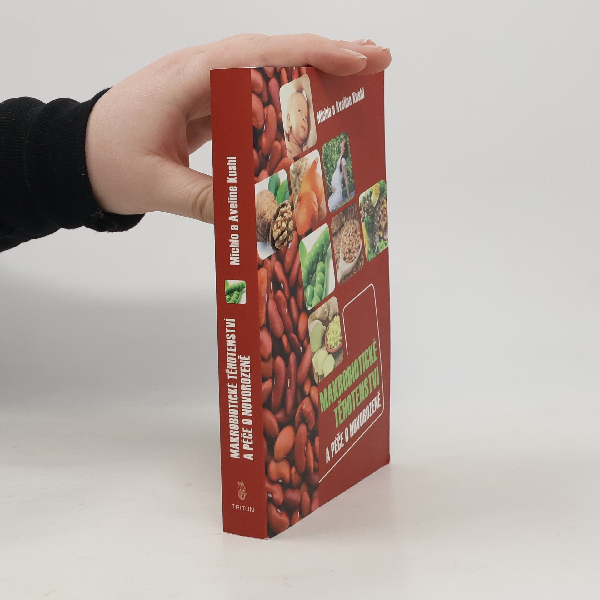 Michio Kushi Makrobiotické těhotenství a péče o novorozeně