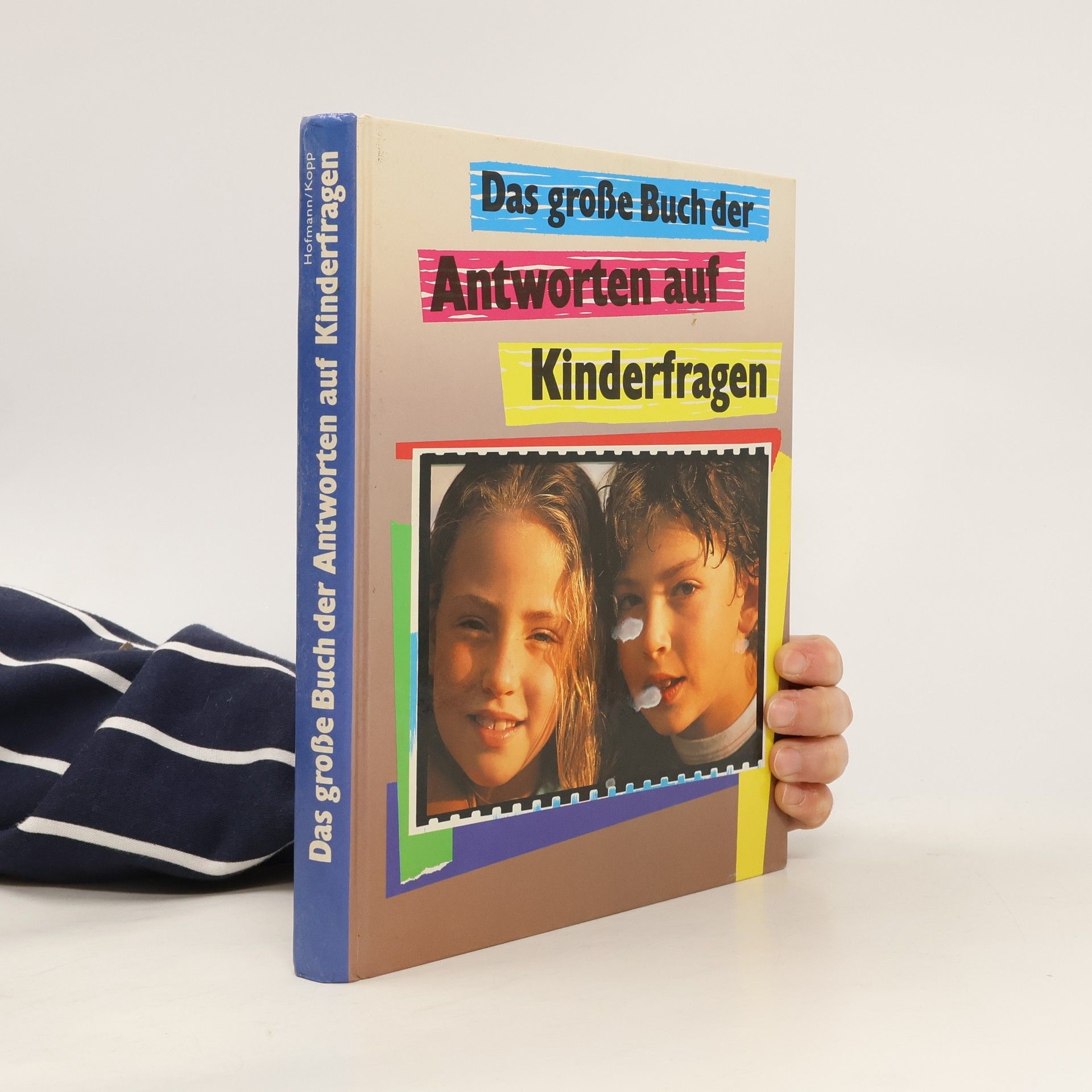 Autorenkollektiv Das grosse Buch der Antworten auf Kinderfragen