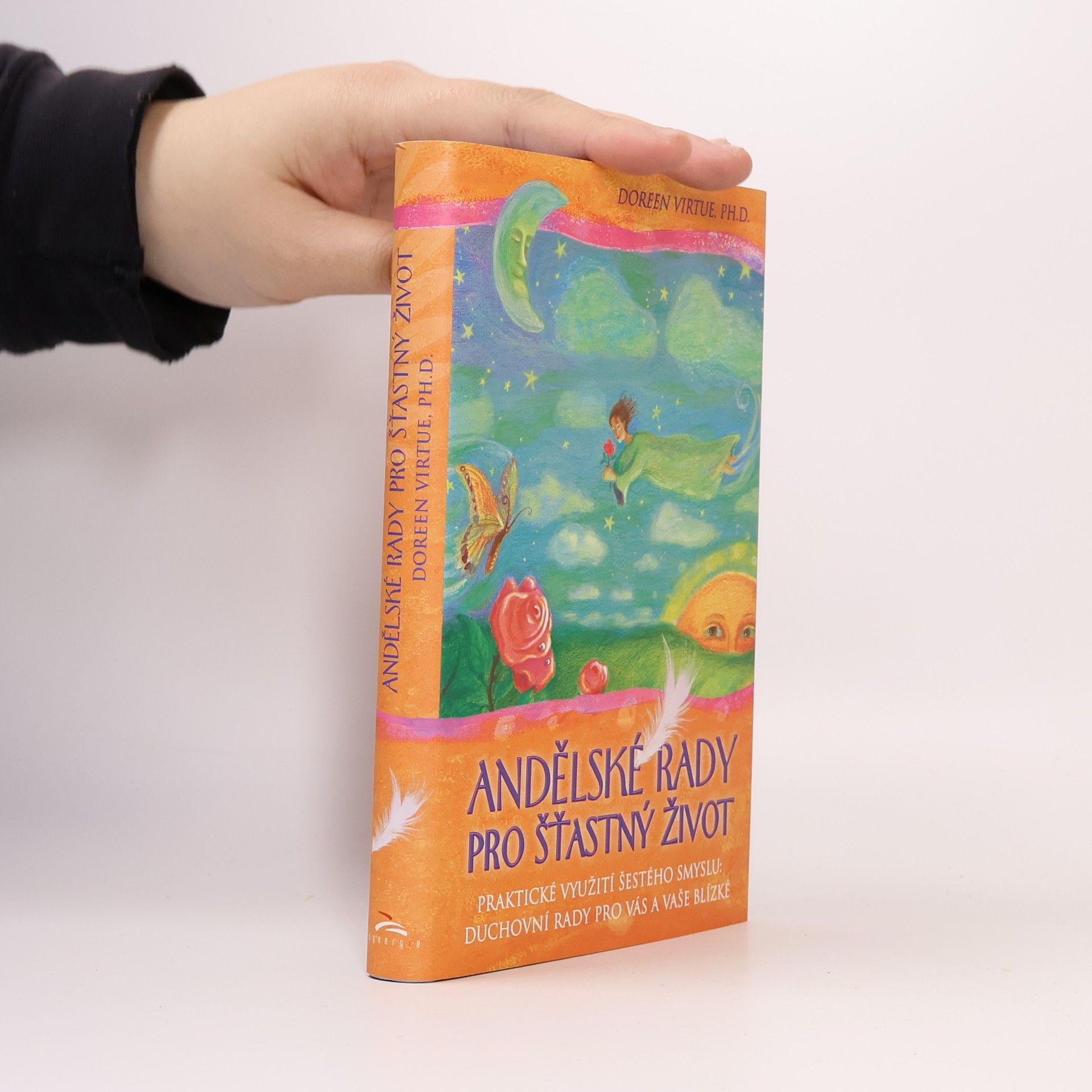 Doreen Virtue Andělské rady pro šťastný život