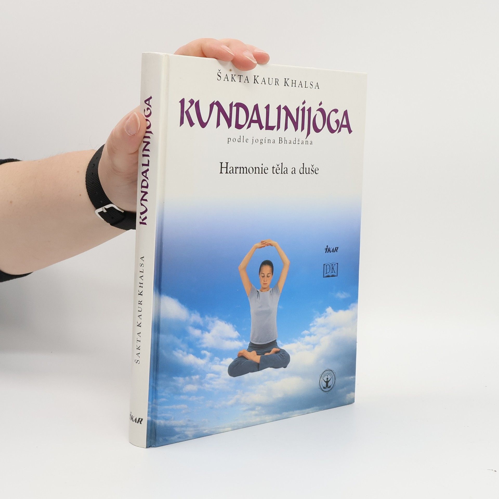 Šakta Kaur Khalsa Kundaliníjóga podle jogína Bhadžana. Harmonie těla a duše