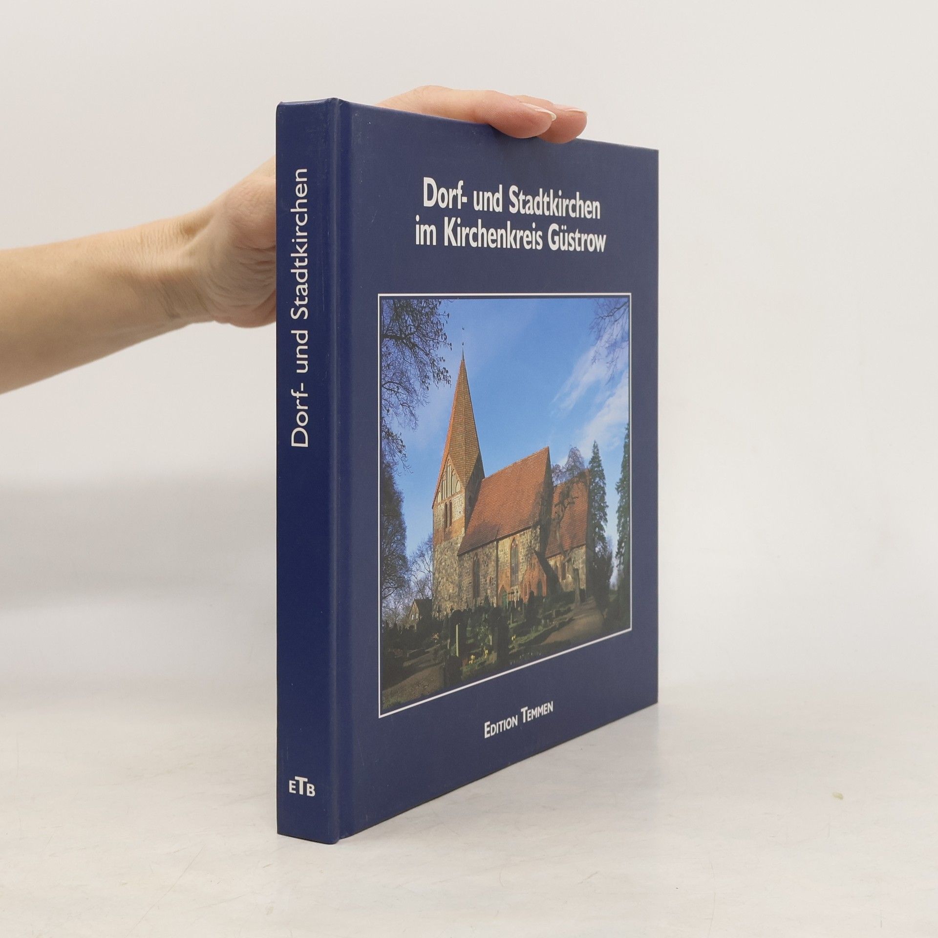 Ines Bülow Dorf- und Stadtkirchen im Kirchenkreis Güstrow