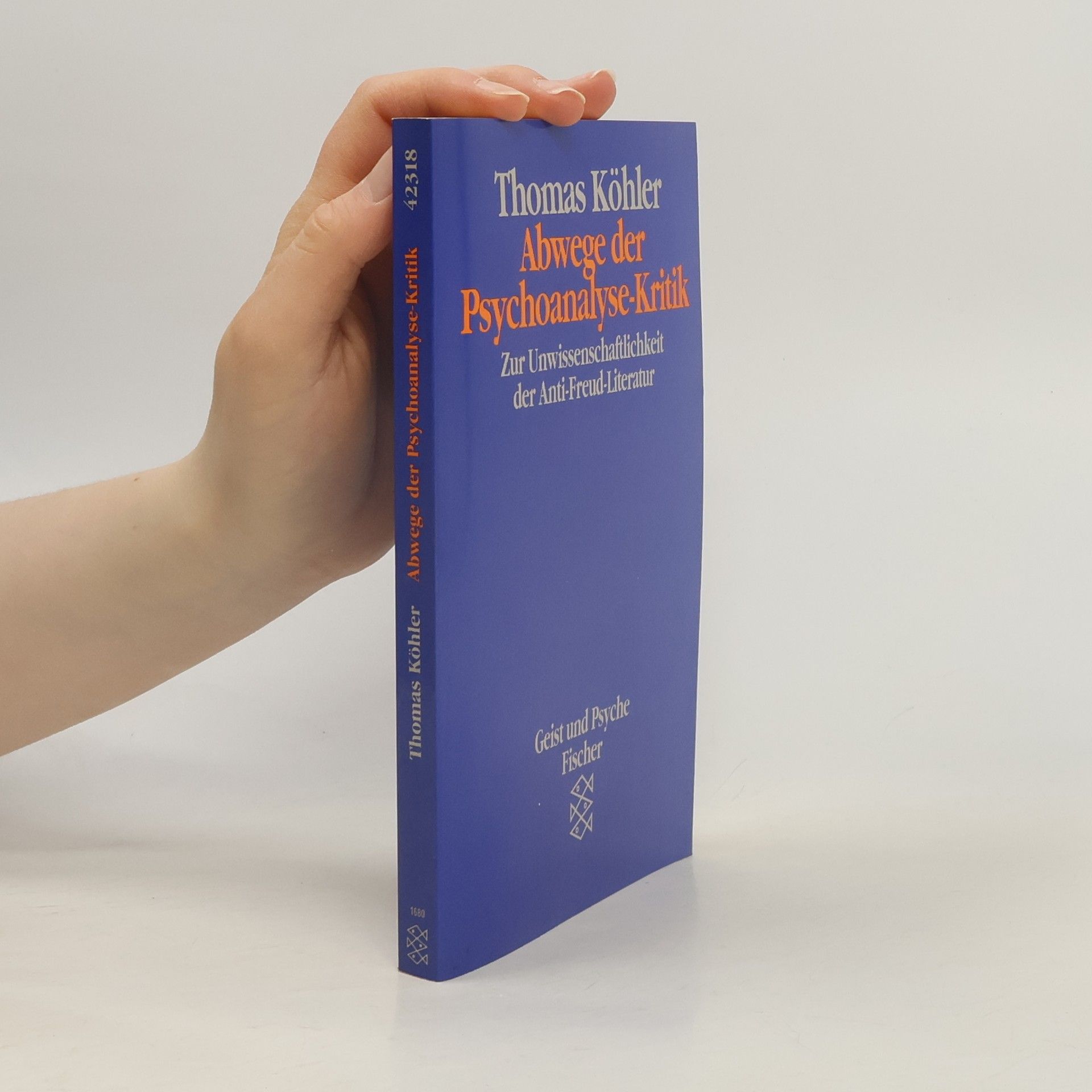 Thomas Köhler Abwege der Psychoanalyse-Kritik