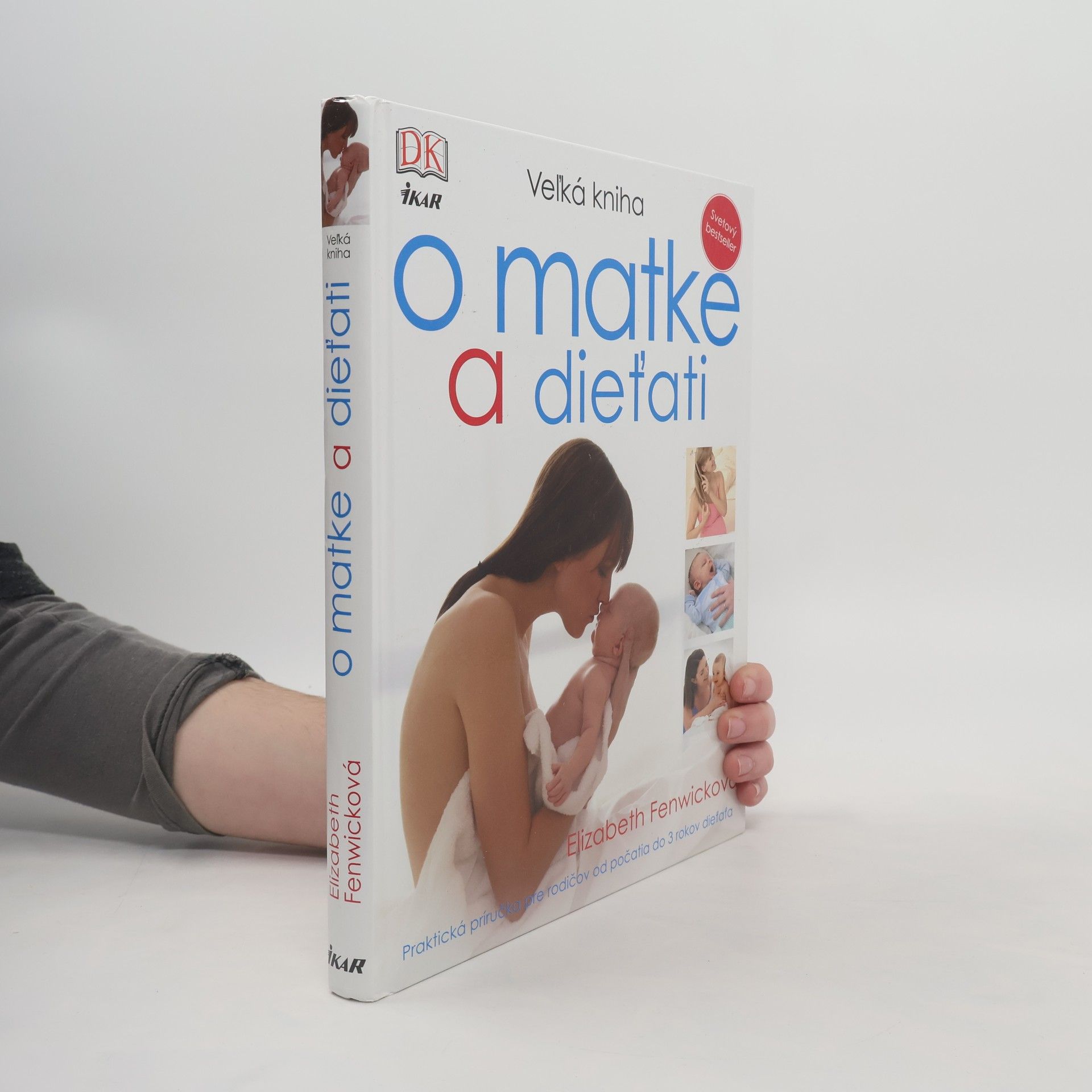Elizabeth Fenwick Veľká kniha o matke a dieťati