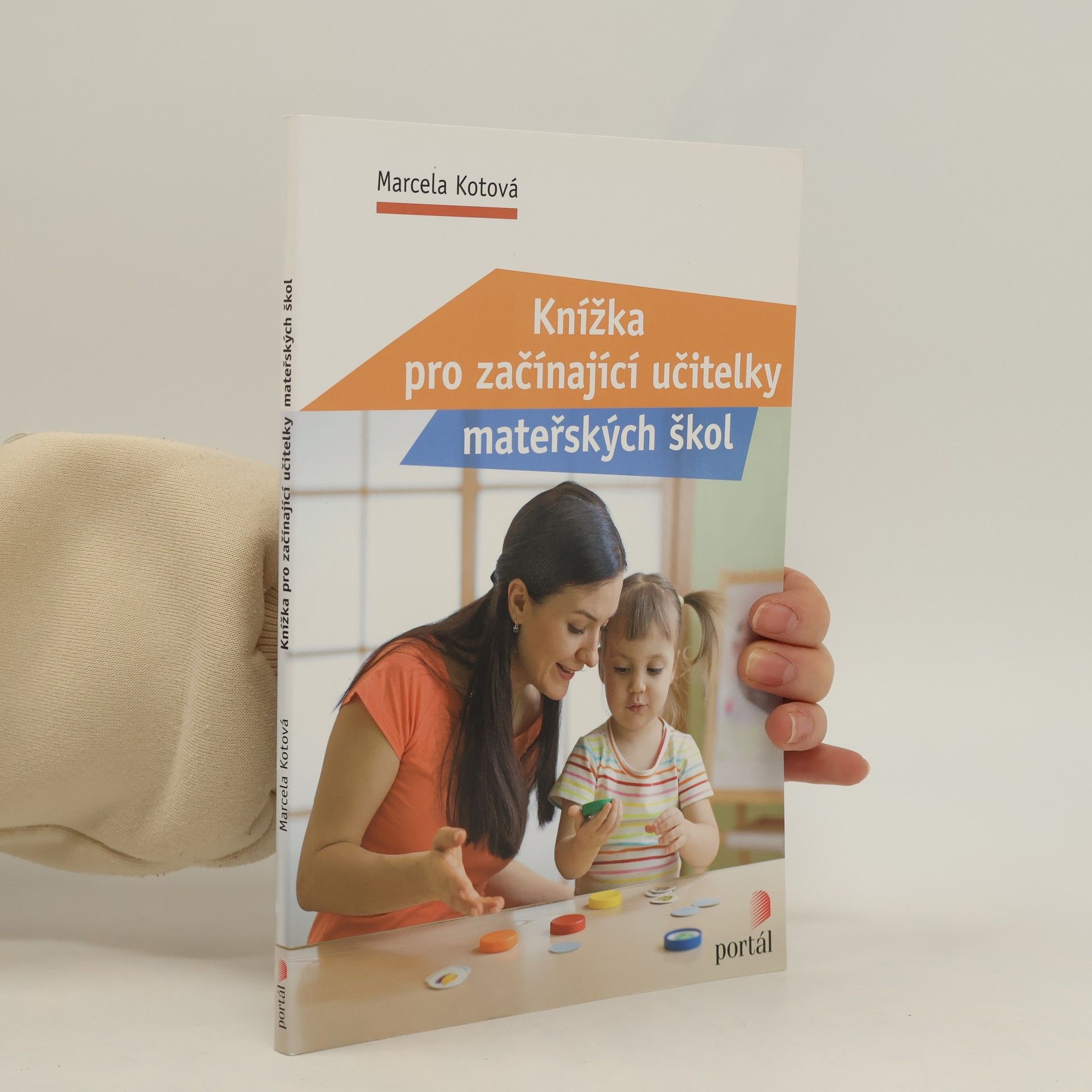 Marcela Kotová Knížka pro začínající učitelky mateřských škol