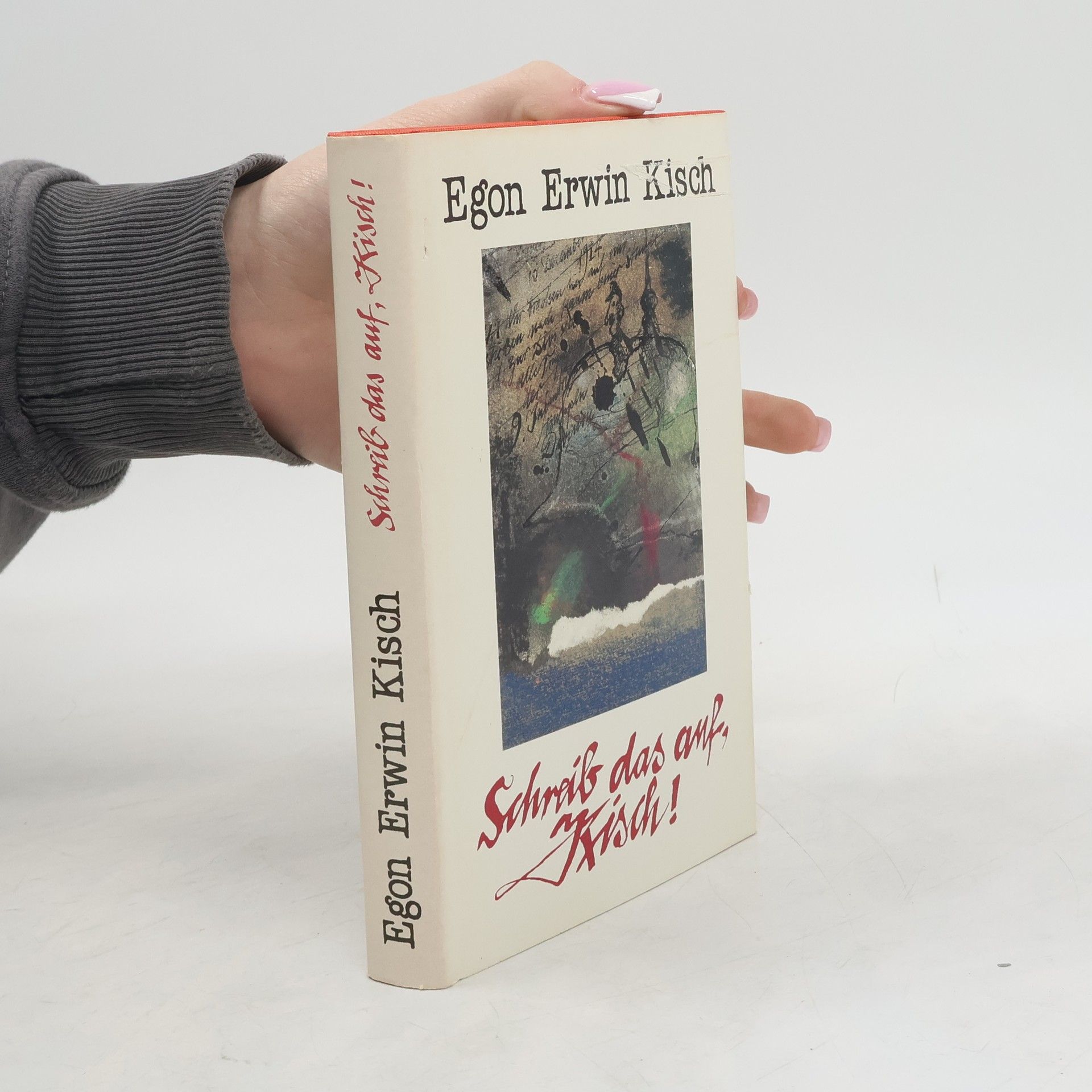 Schreib das auf, Kisch!