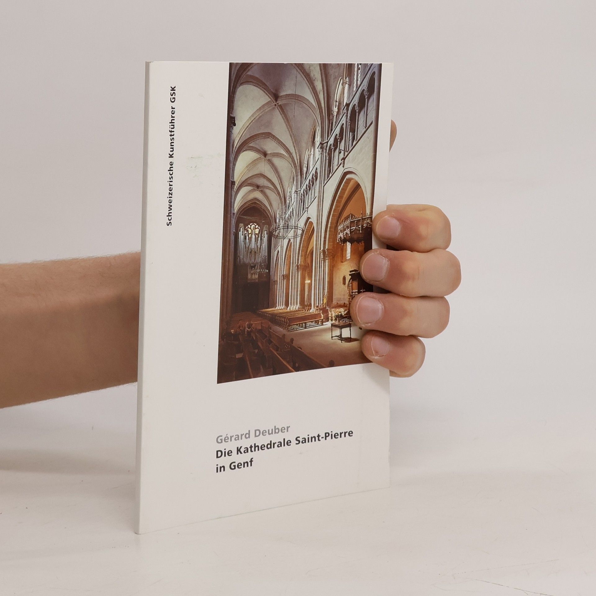 Gérard Deuber Die Kathedrale Saint-Pierre in Genf