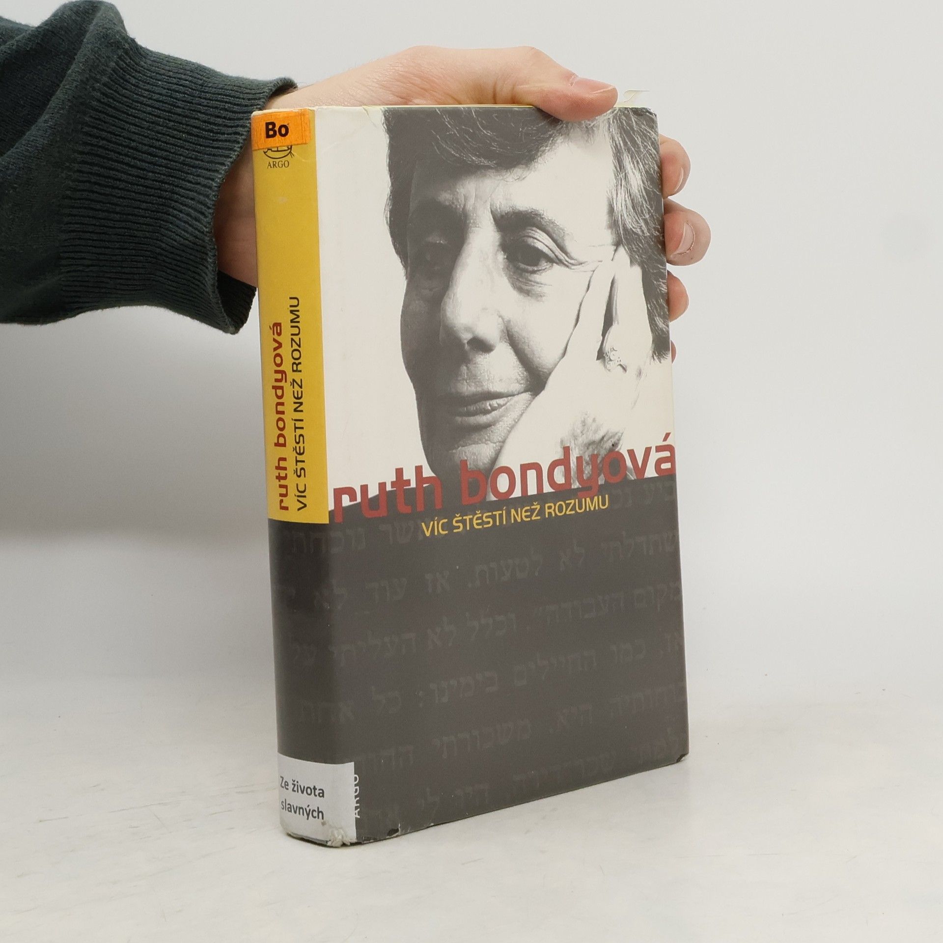 Ruth Bondy Víc štěstí než rozumu