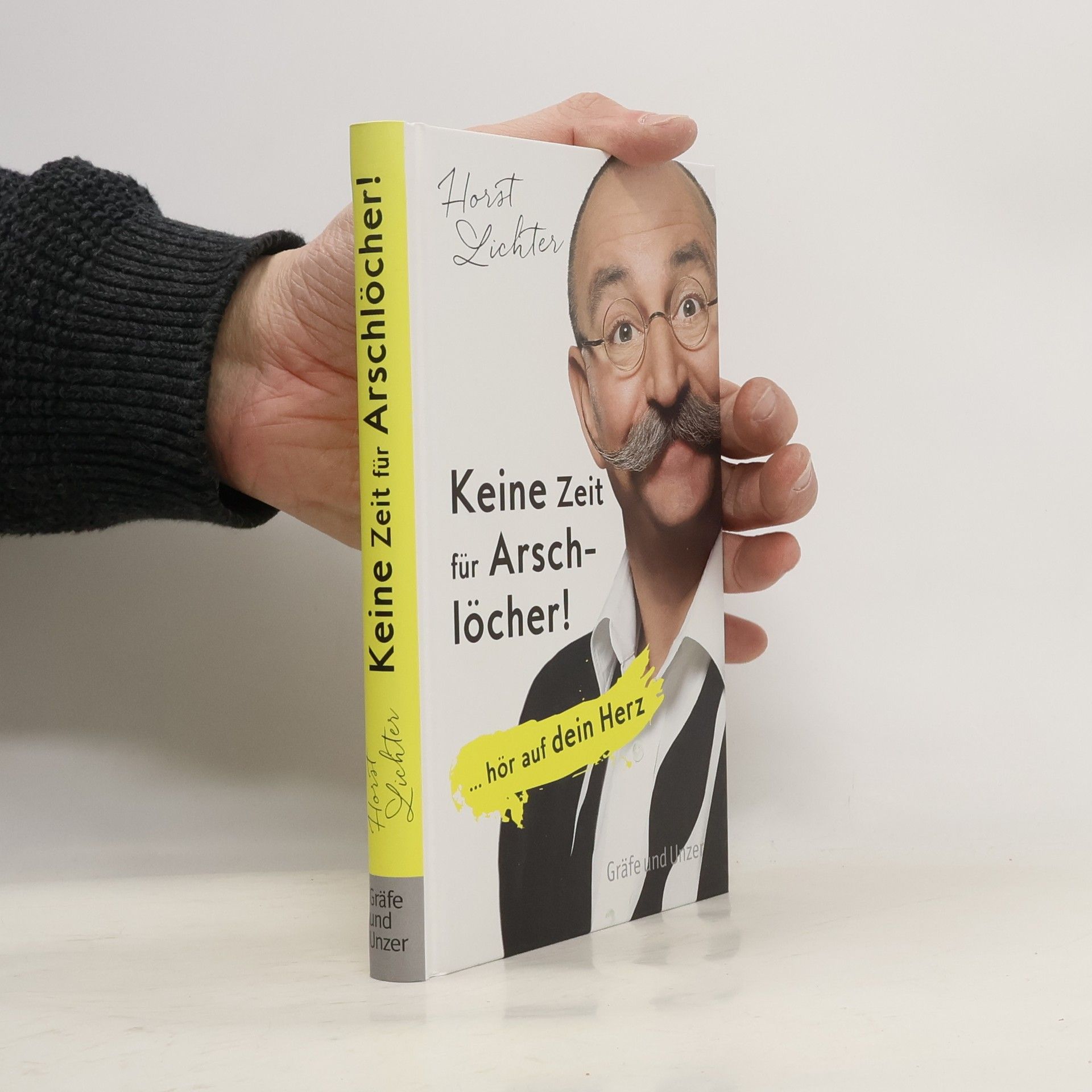 Horst Lichter Keine Zeit für Arschlöcher!