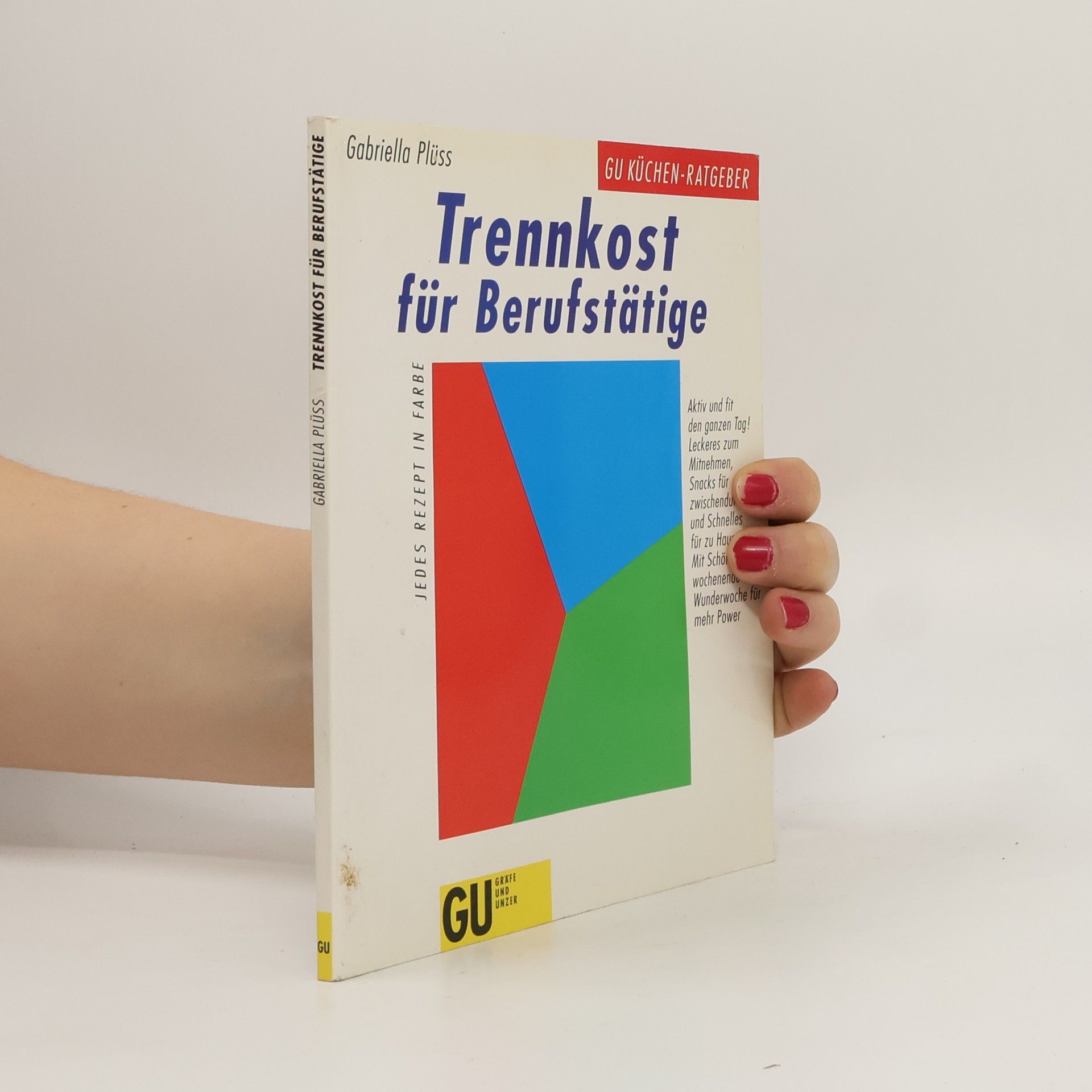 Gabriella Plüss Trennkost für Berufstätige