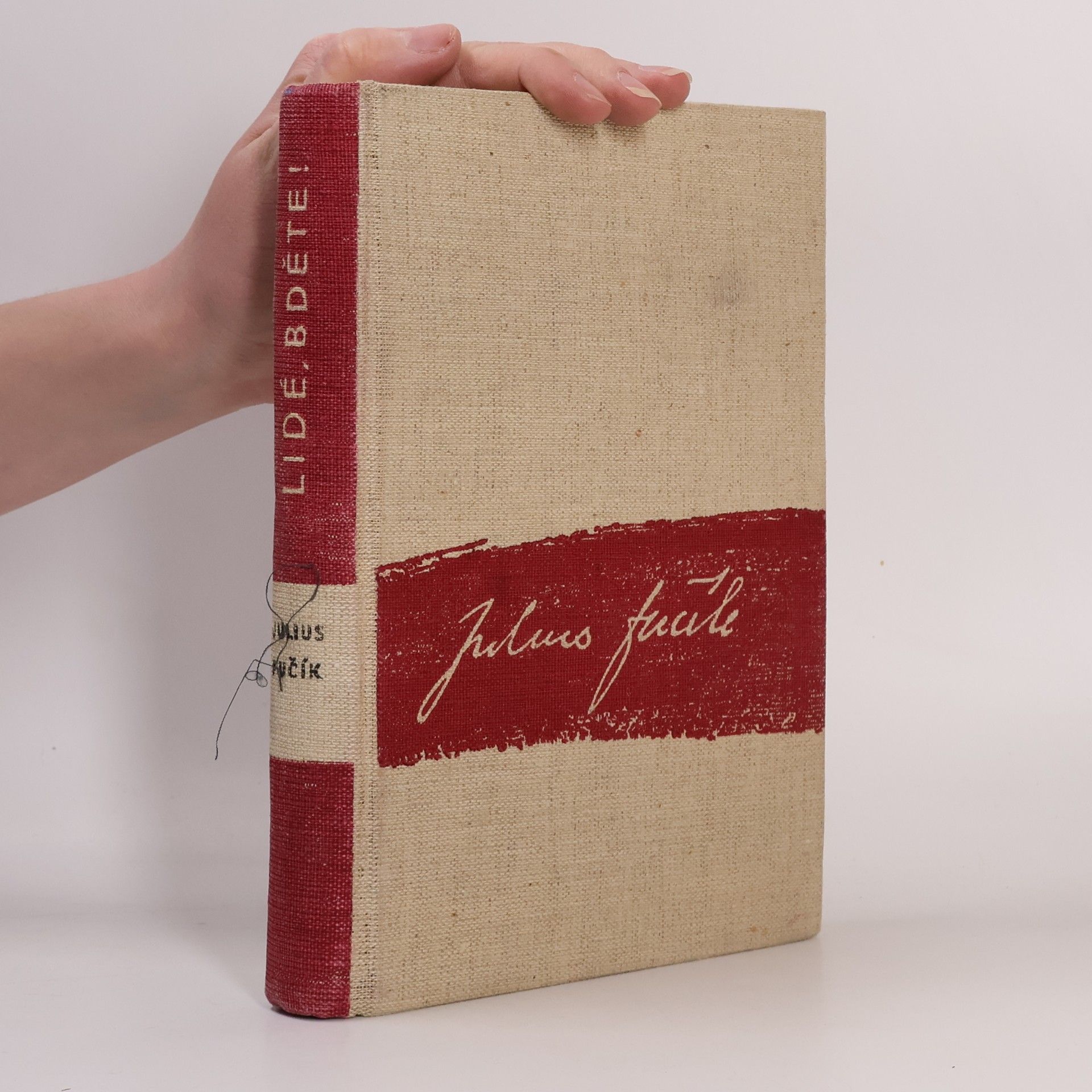 Julius Fučík Lidé, bděte!