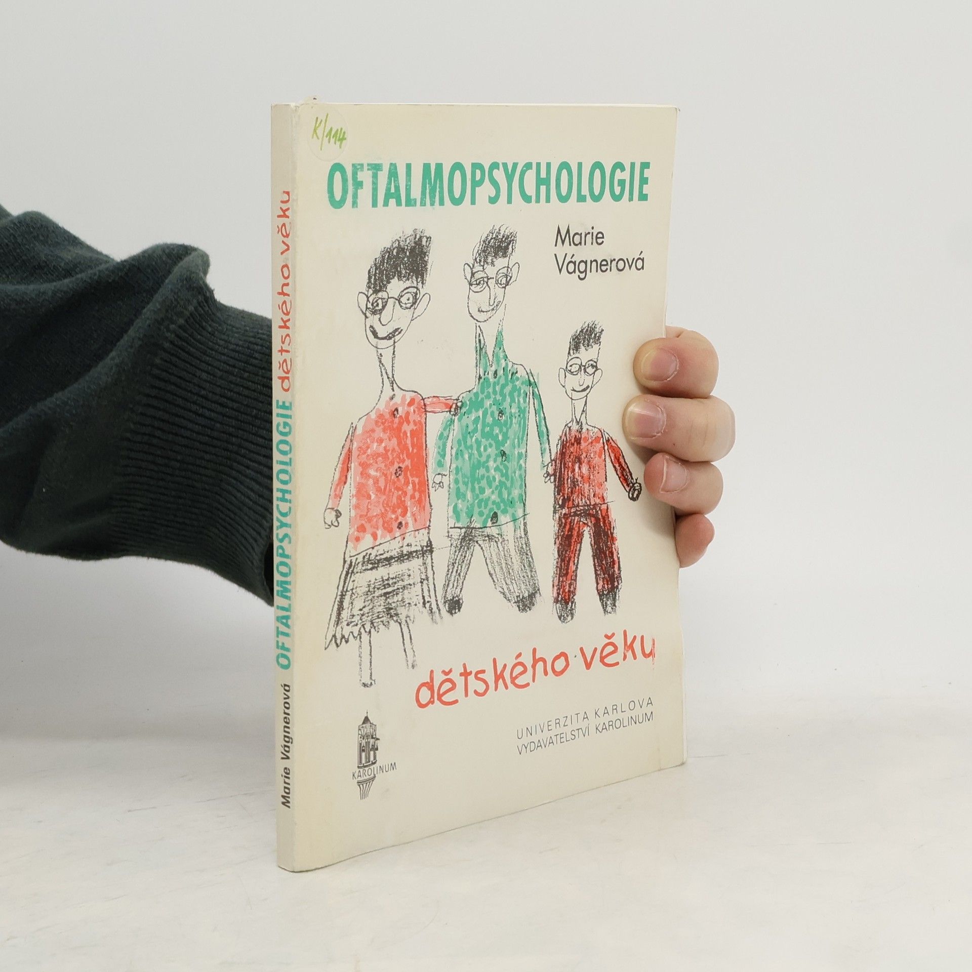 Marie Vágnerová Oftalmopsychologie dětského věku