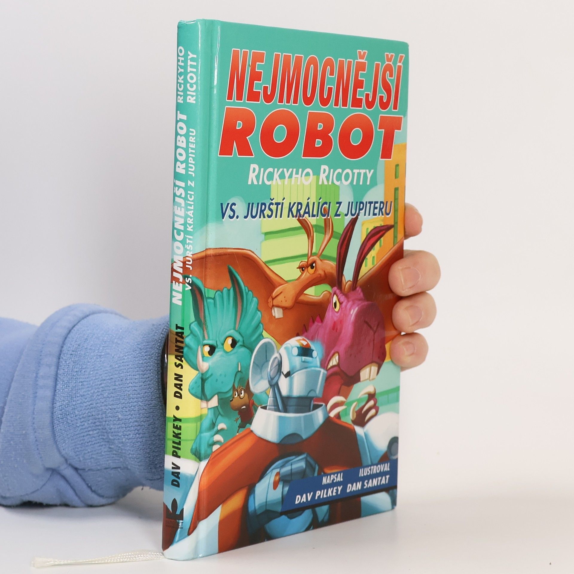 Dav Pilkey Nejmocnější robot Rickyho Ricotty vs. jurští králíci z Jupiteru