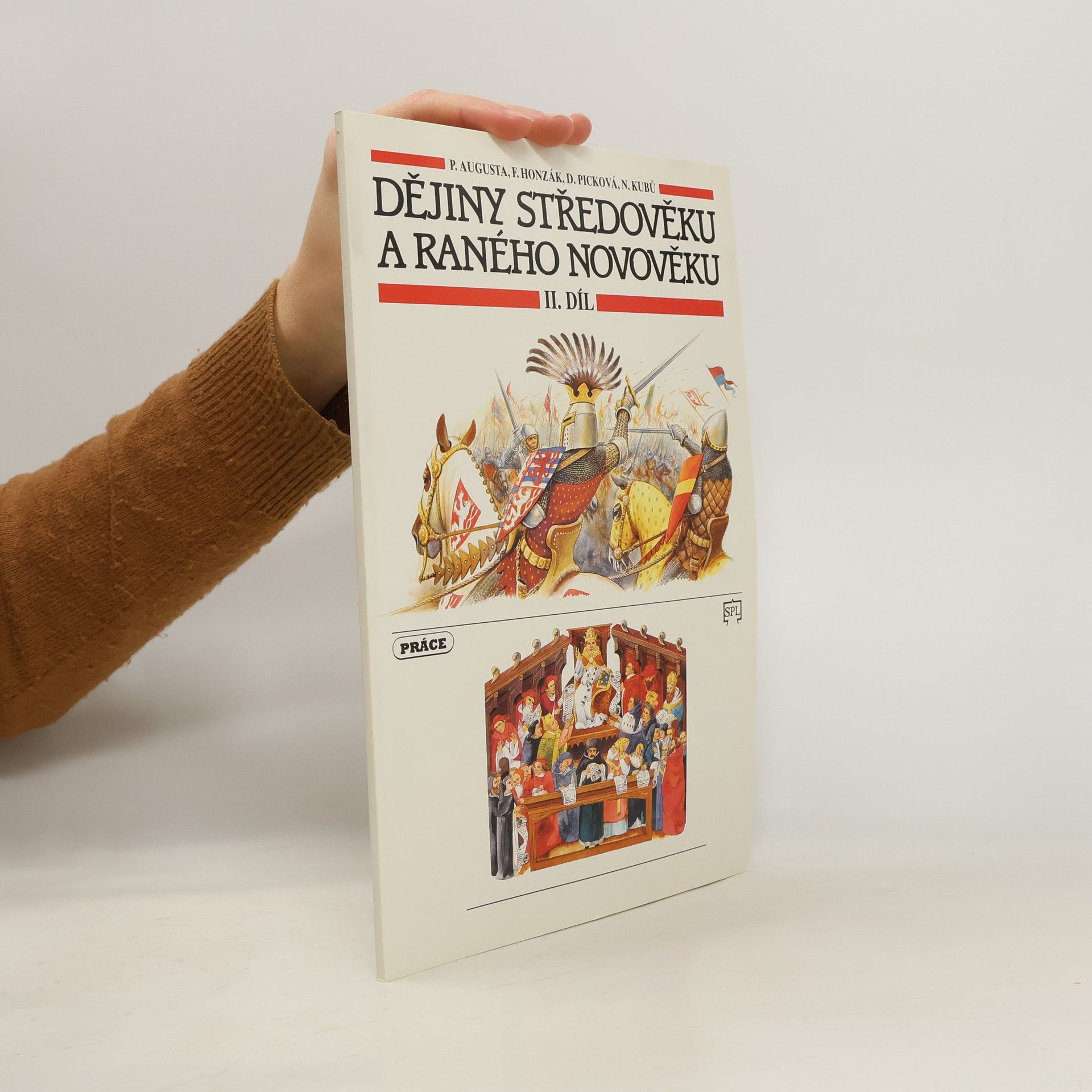 Pavel Augusta Dějiny středověku a raného novověku. Díl 2, Vrcholný a pozdní středověk