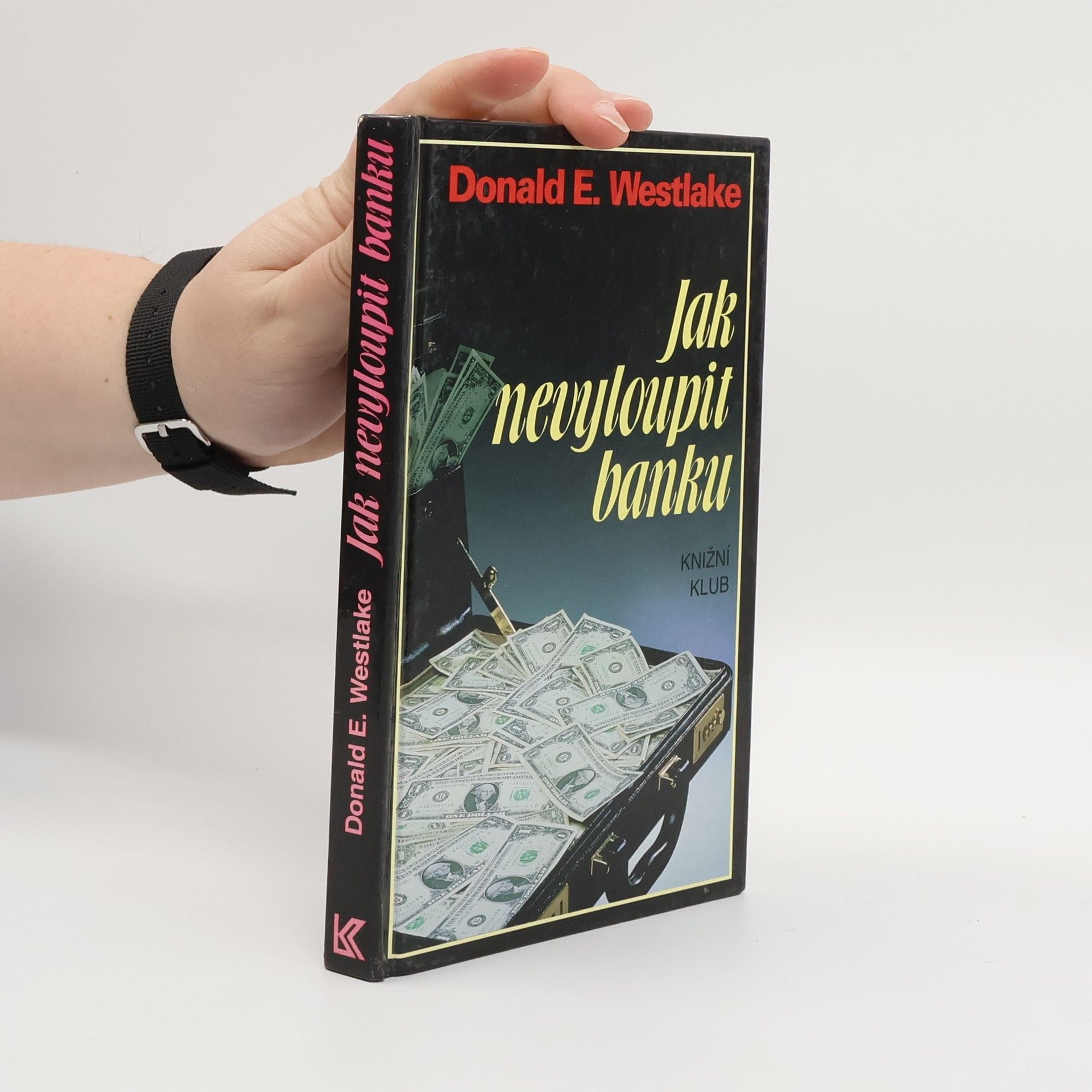 Donald E. Westlake Jak nevyloupit banku