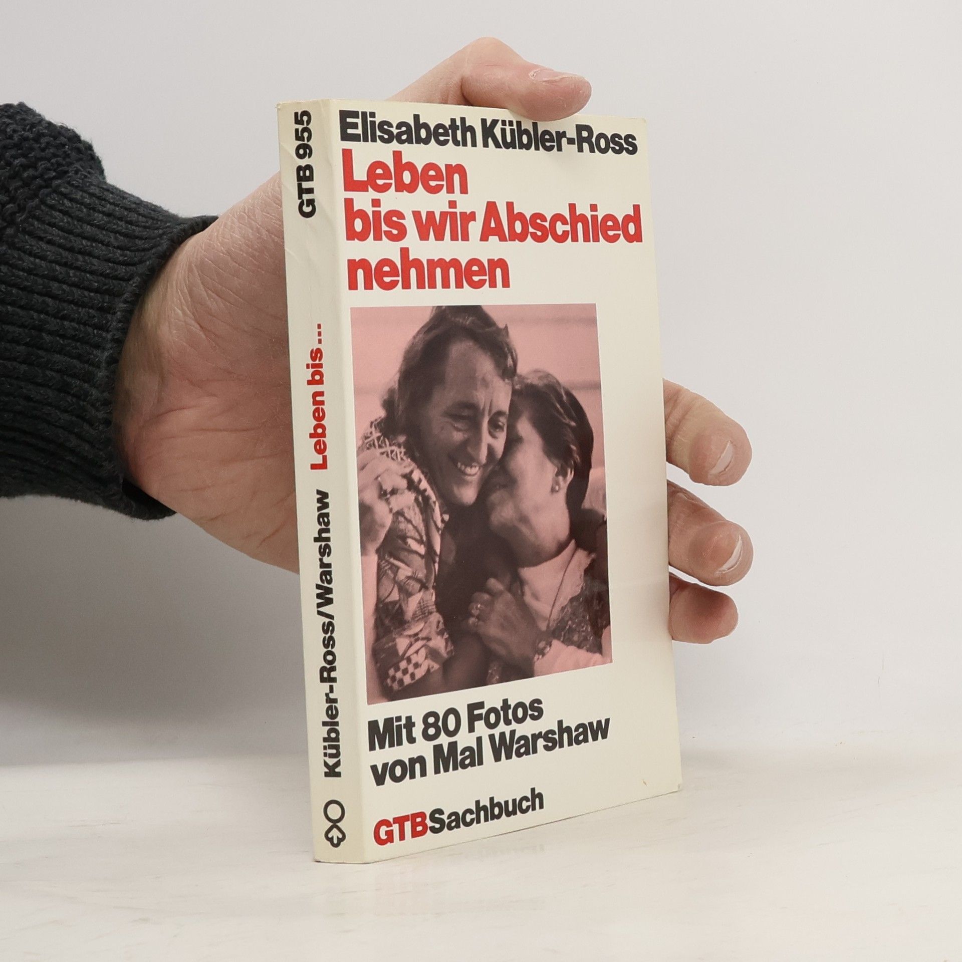 Elisabeth Kübler-Ross Leben bis wir Abschied nehmen