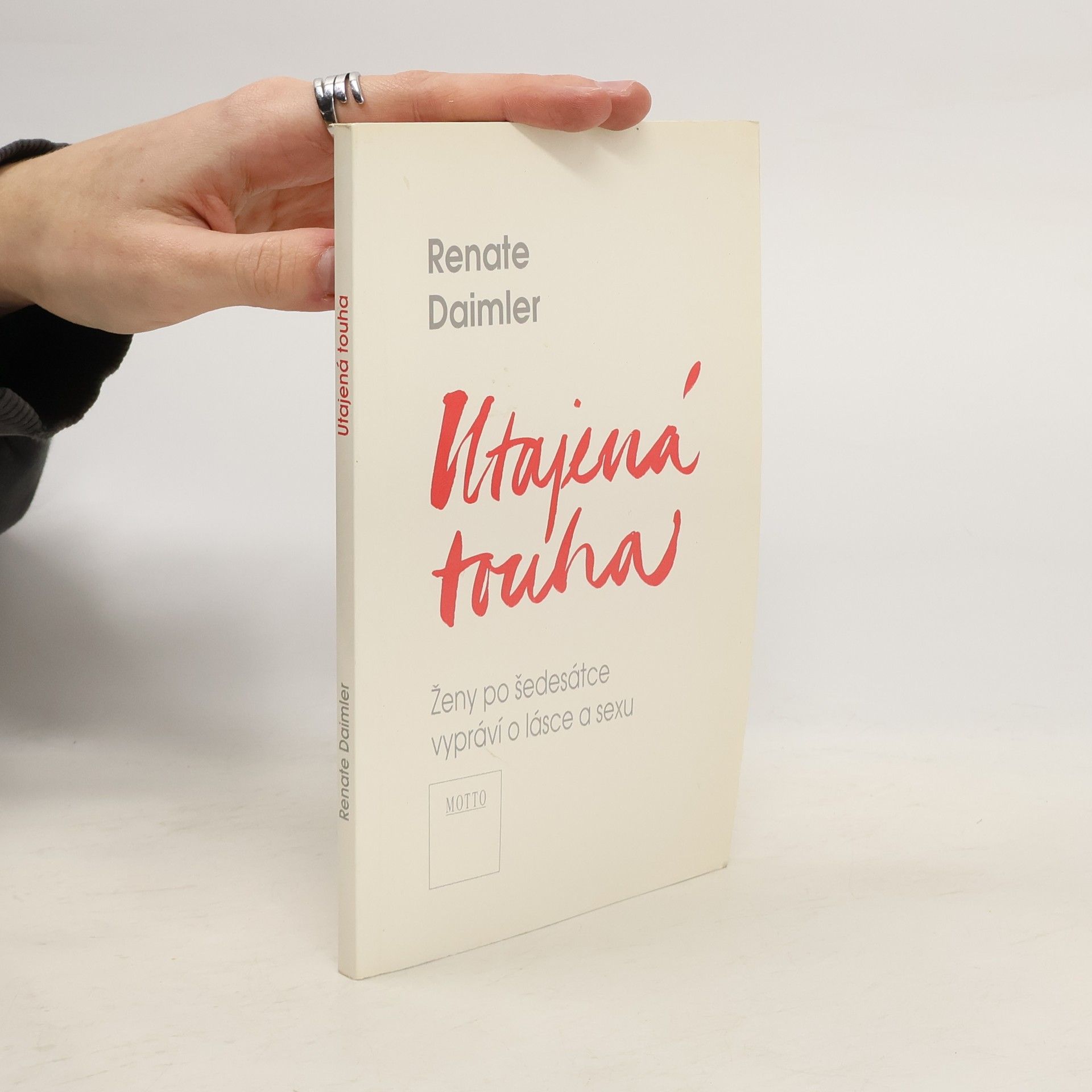 Renate Daimler Utajená touha. Ženy po šedesátce vyprávějí o lásce a sexu