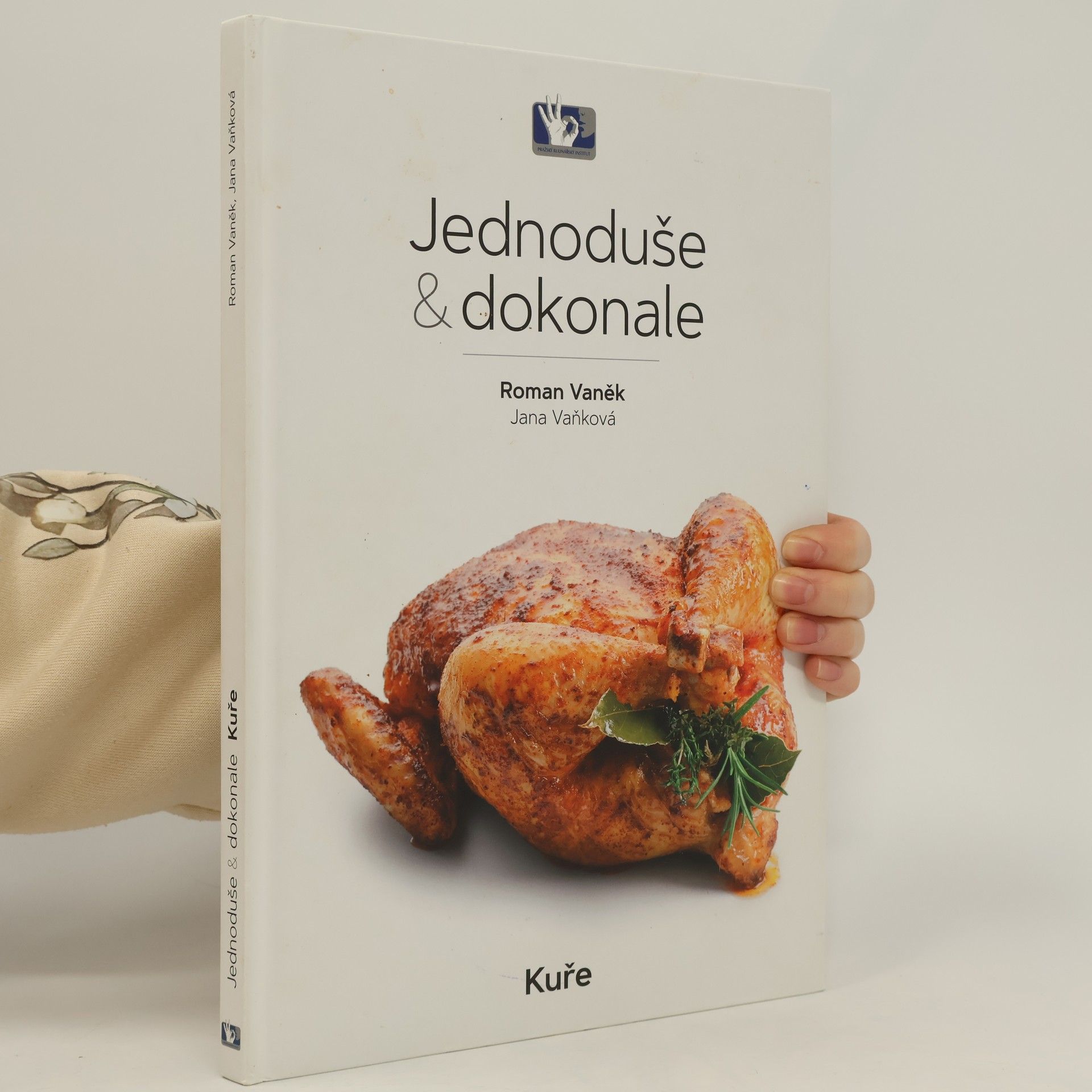 Jana Vaňková Jednoduše & Dokonale. Kuře