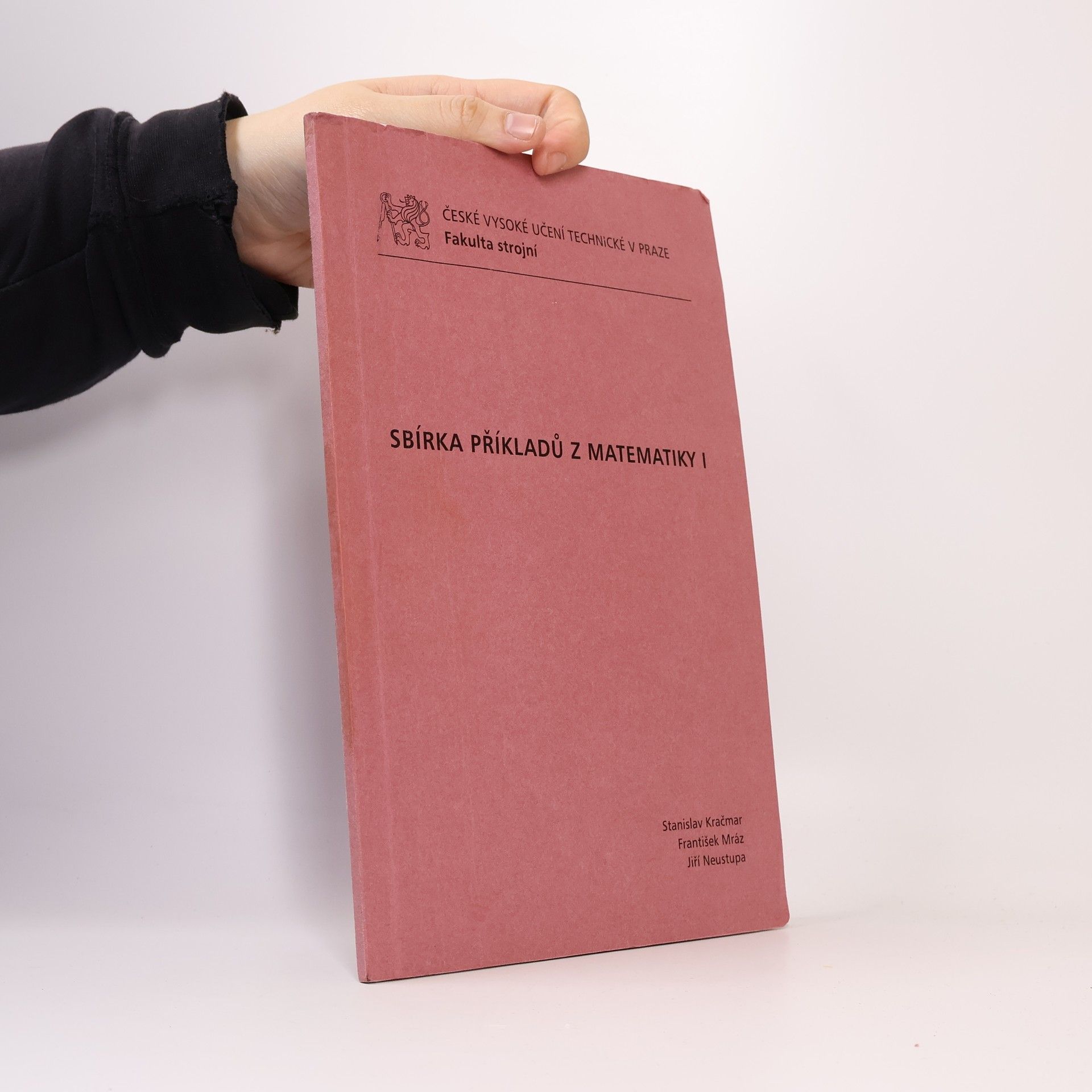 Stanislav Kračmar Sbírka příkladů z Matematiky I