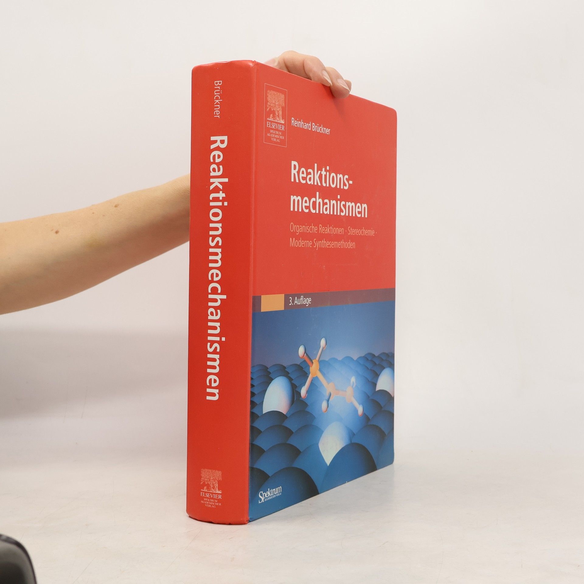 Reaktionsmechanismen. Organische Reaktionen, Stereochemie, Moderne Synthesemethoden