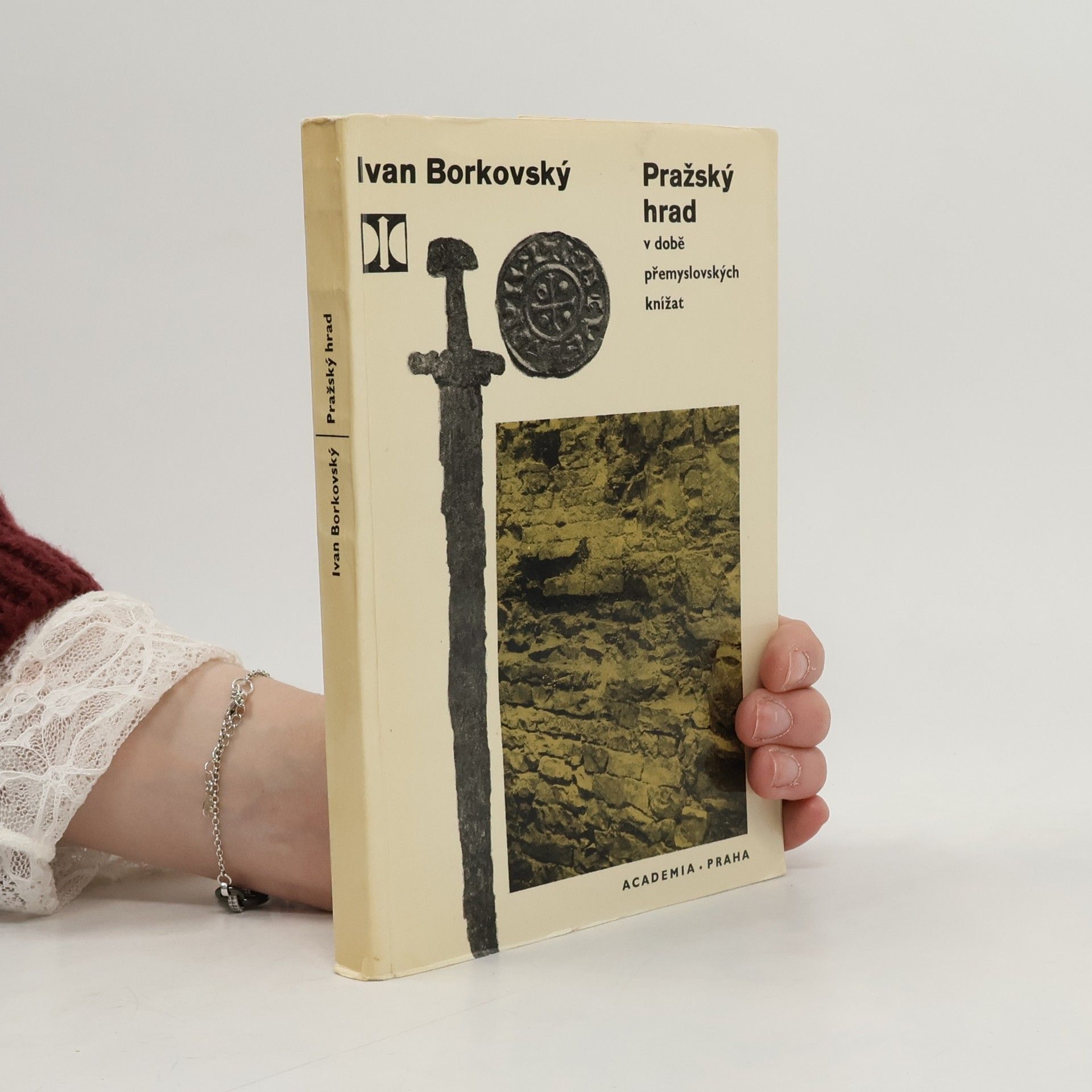 Ivan Borkovský Pražský hrad v době přemyslovských knížat