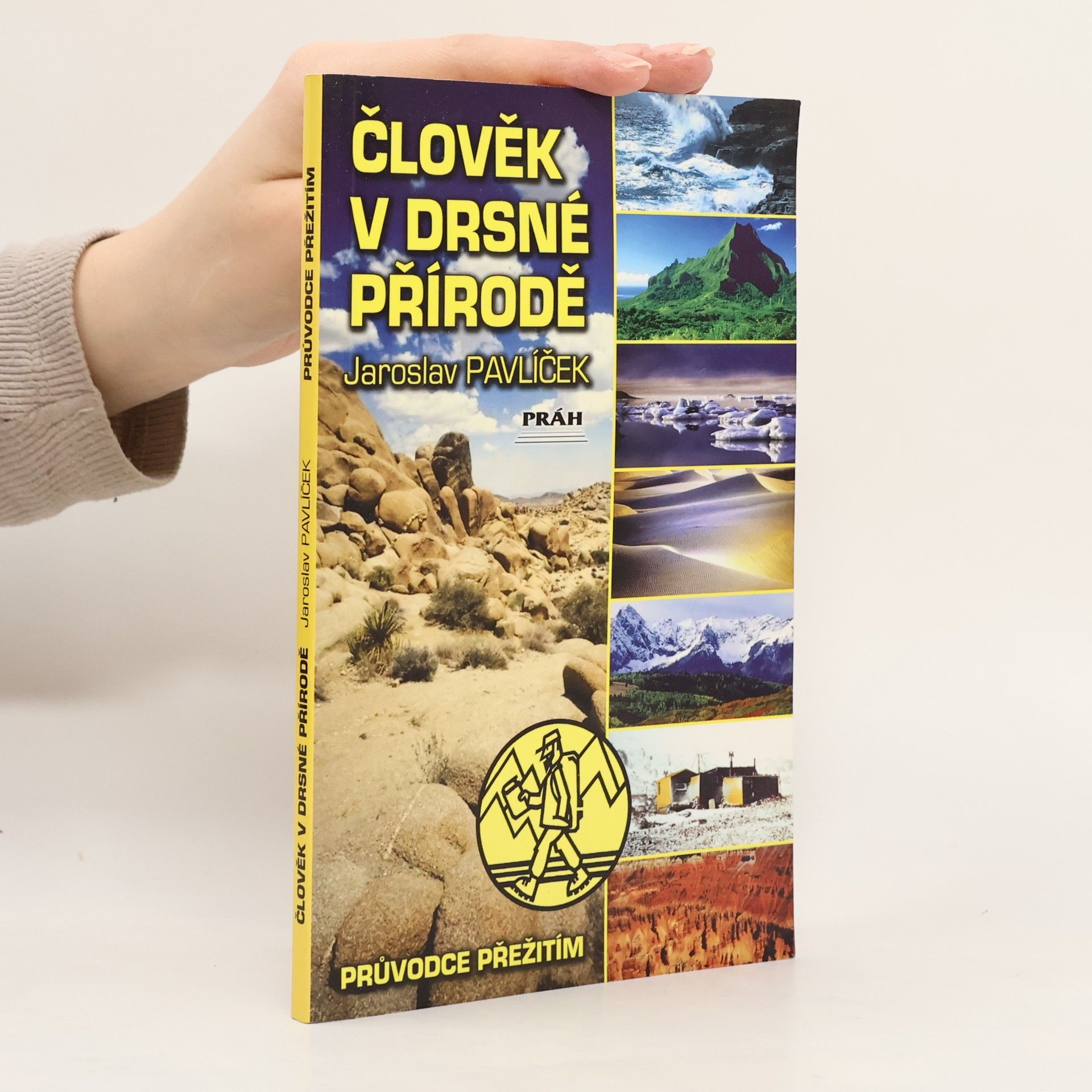 Jaroslav Pavlíček Člověk v drsné přírodě