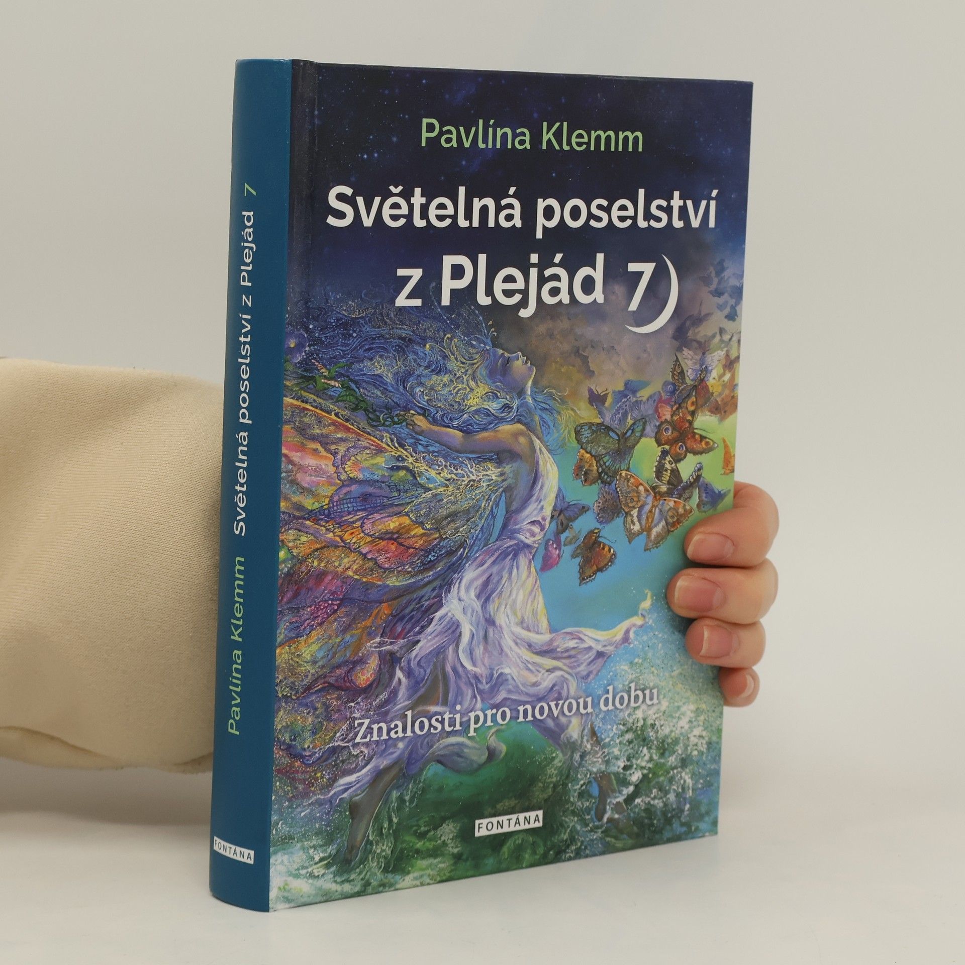 Pavlína Klemm Světelná poselství z Plejád. 7