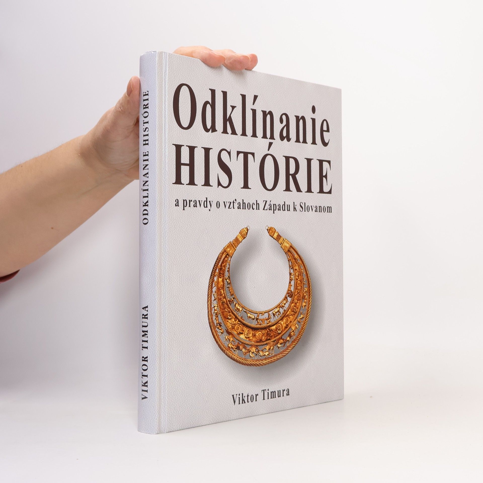 Odklínanie histórie a pravdy o vzťahoch Západu k Slovanom