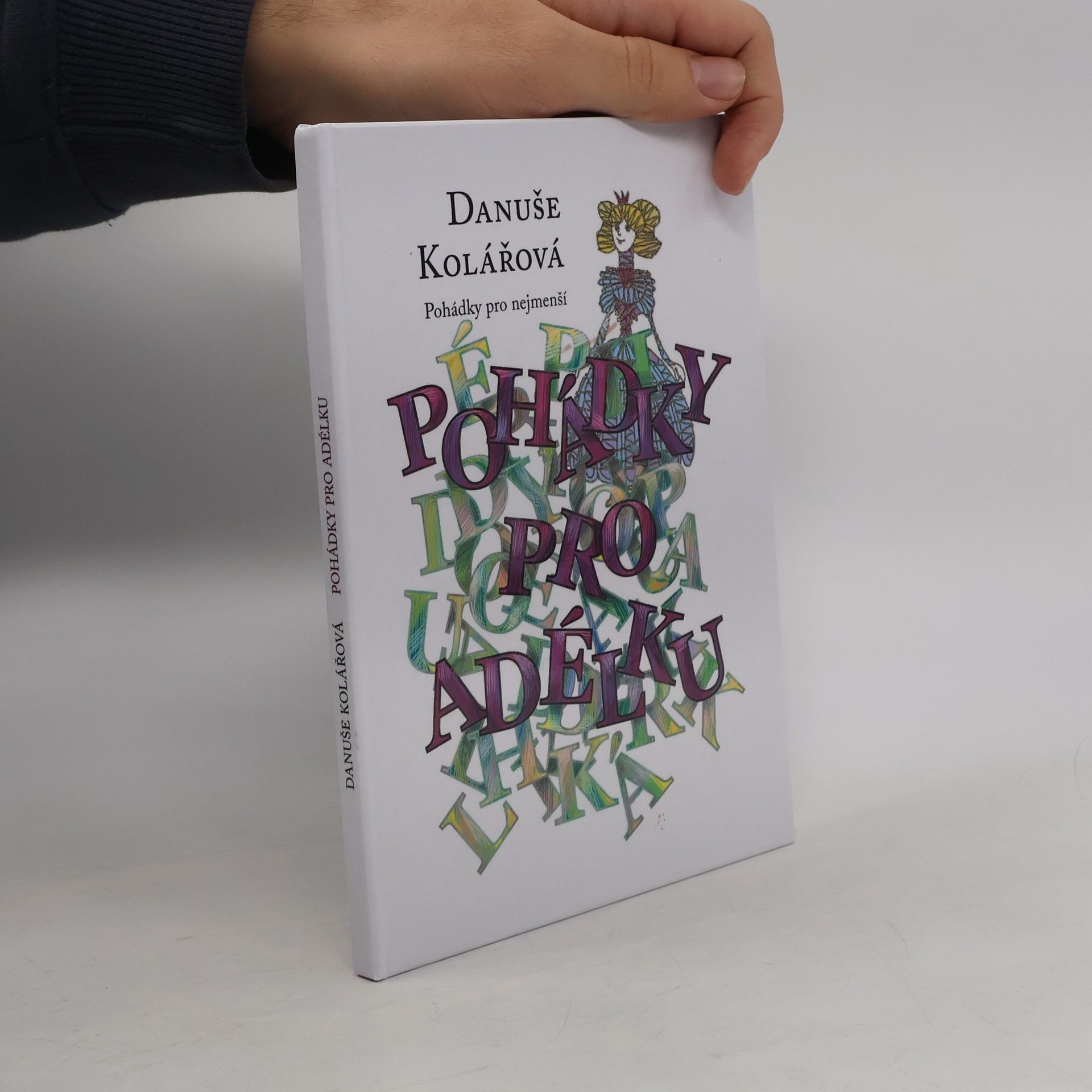 Danuše Kolářová Pohádky pro Adélku : pohádky pro nejmenší