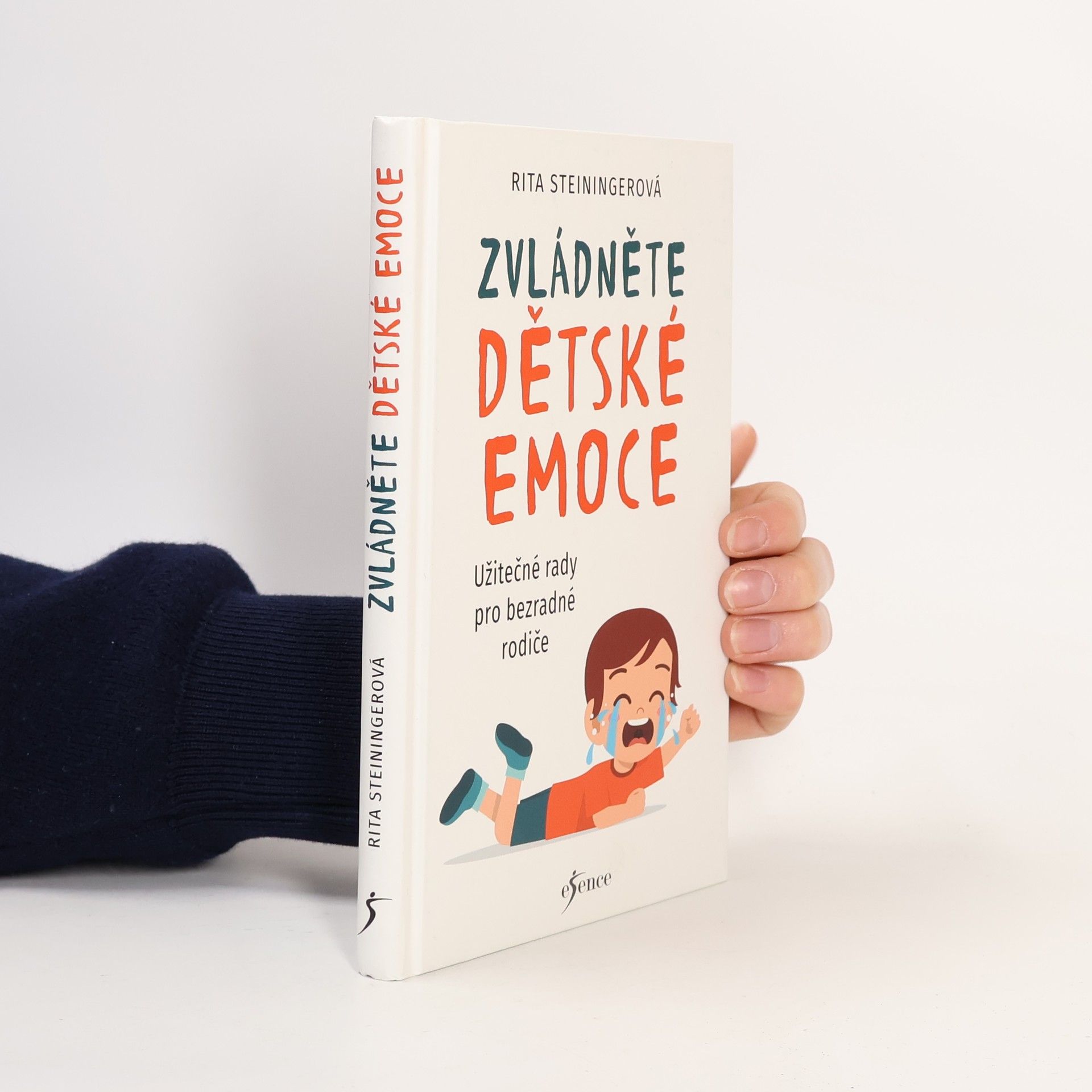 Zvládněte dětské emoce : užitečné rady pro bezradné rodiče