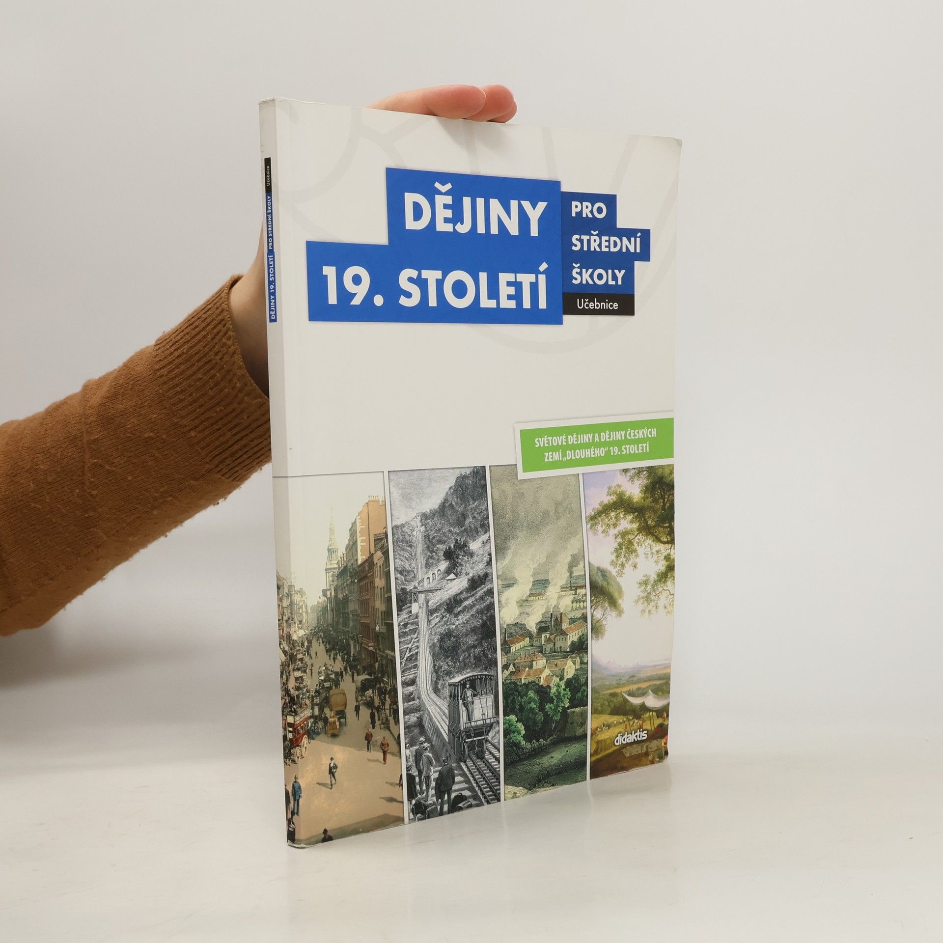 Collectif d'auteurs Dějiny 19. století pro střední školy - učebnice